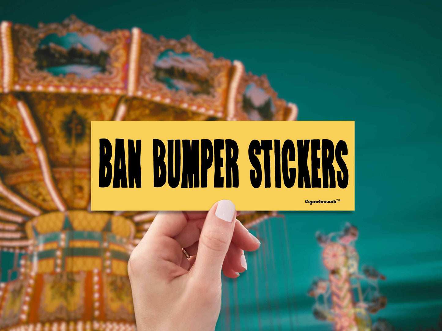 ban bumper stickers bumper sticker, hand display, amusement park background