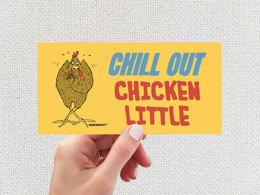 chill out chicken little bumper sticker, hand display, white textured background