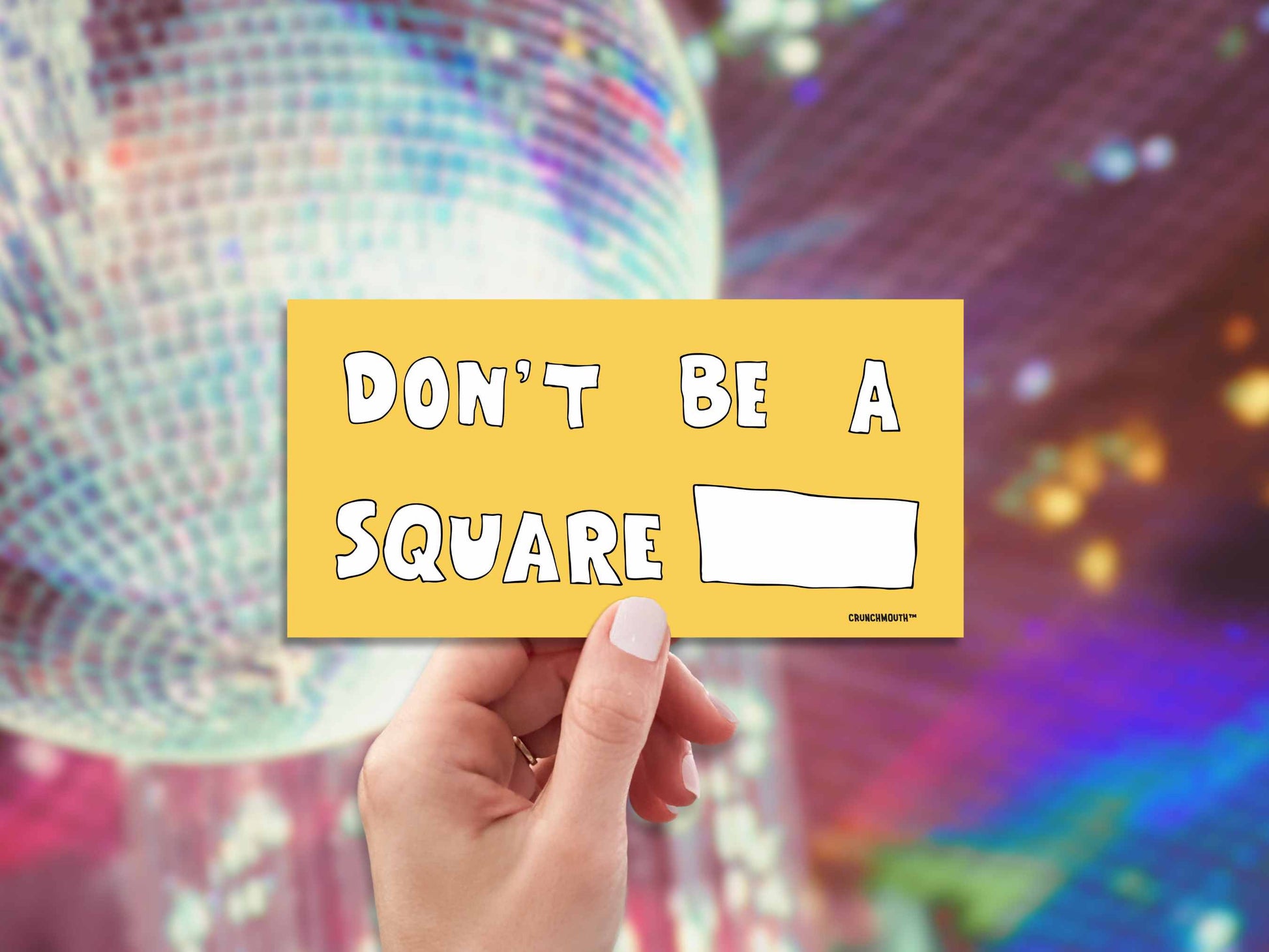 don't be a square, funny bumper stickers, hand display, 70s disco background