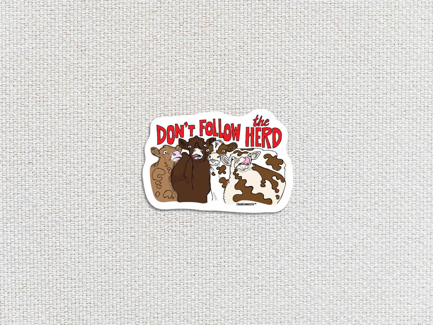 don't follow the herd sticker, white textured background