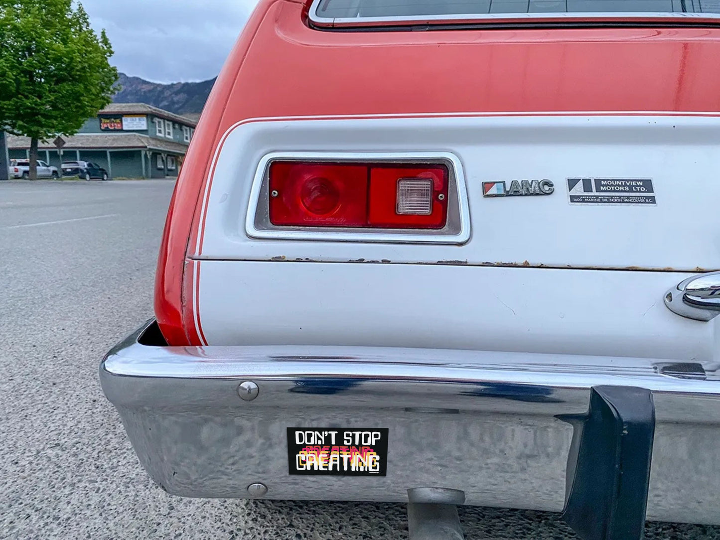 don't stop creating bumper sticker, displayed on bumper