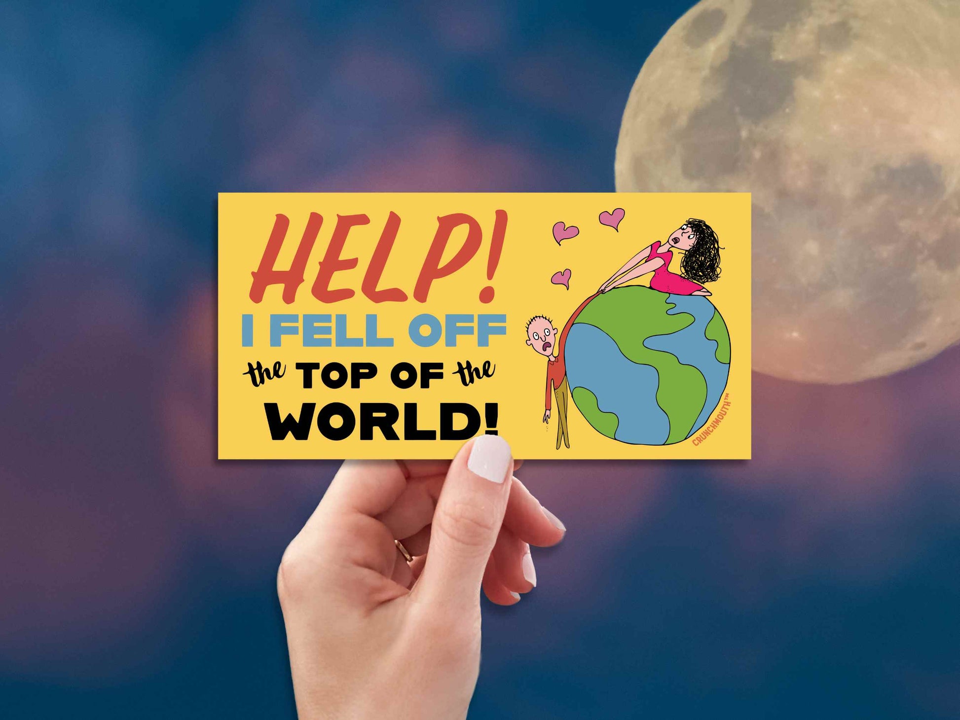 help i fell off the top of the world bumper sticker, hand display, moon sky background
