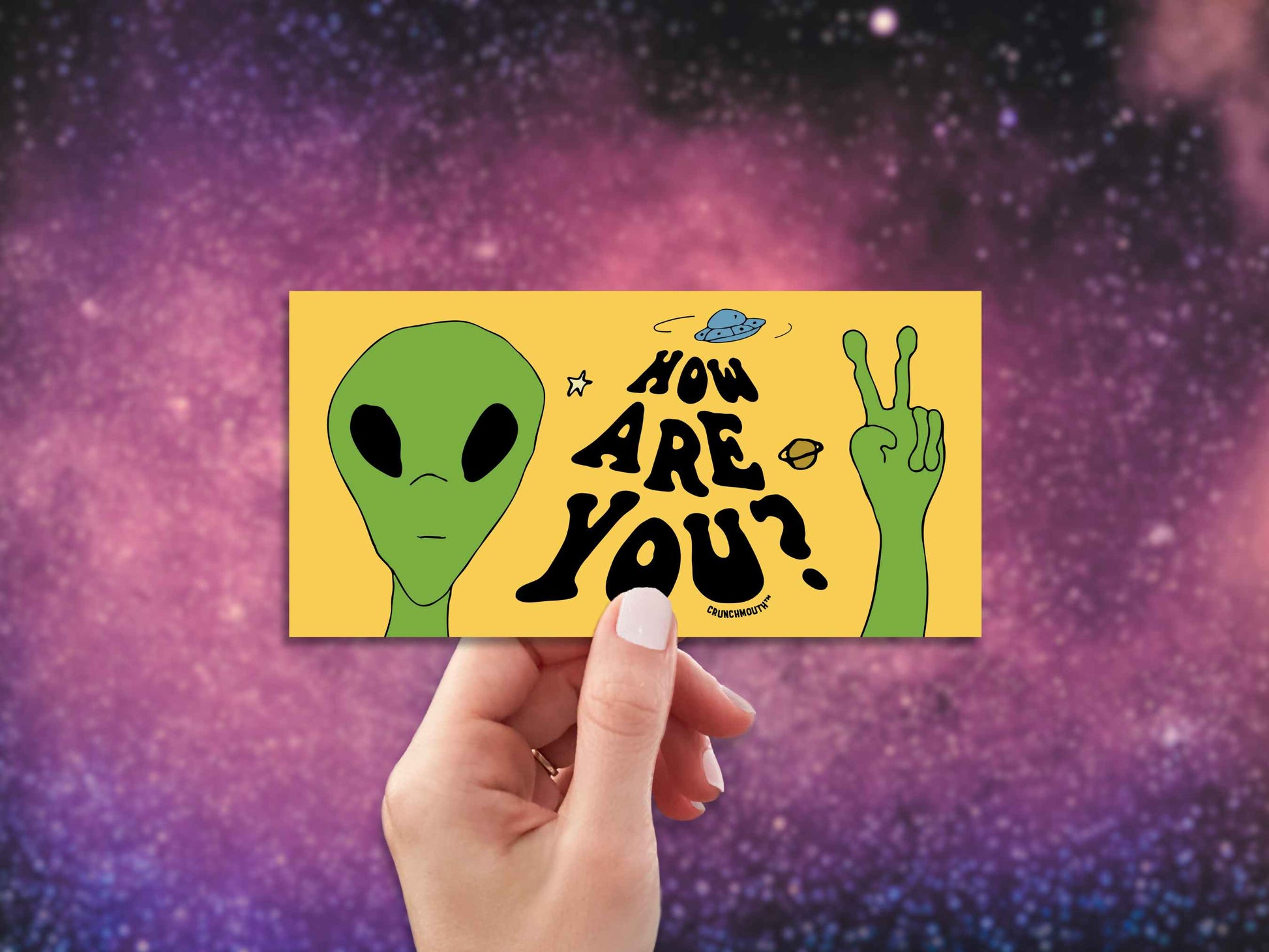 how are you? bumper sticker, green alien, martian from outer space, hand display, milky way galaxy background