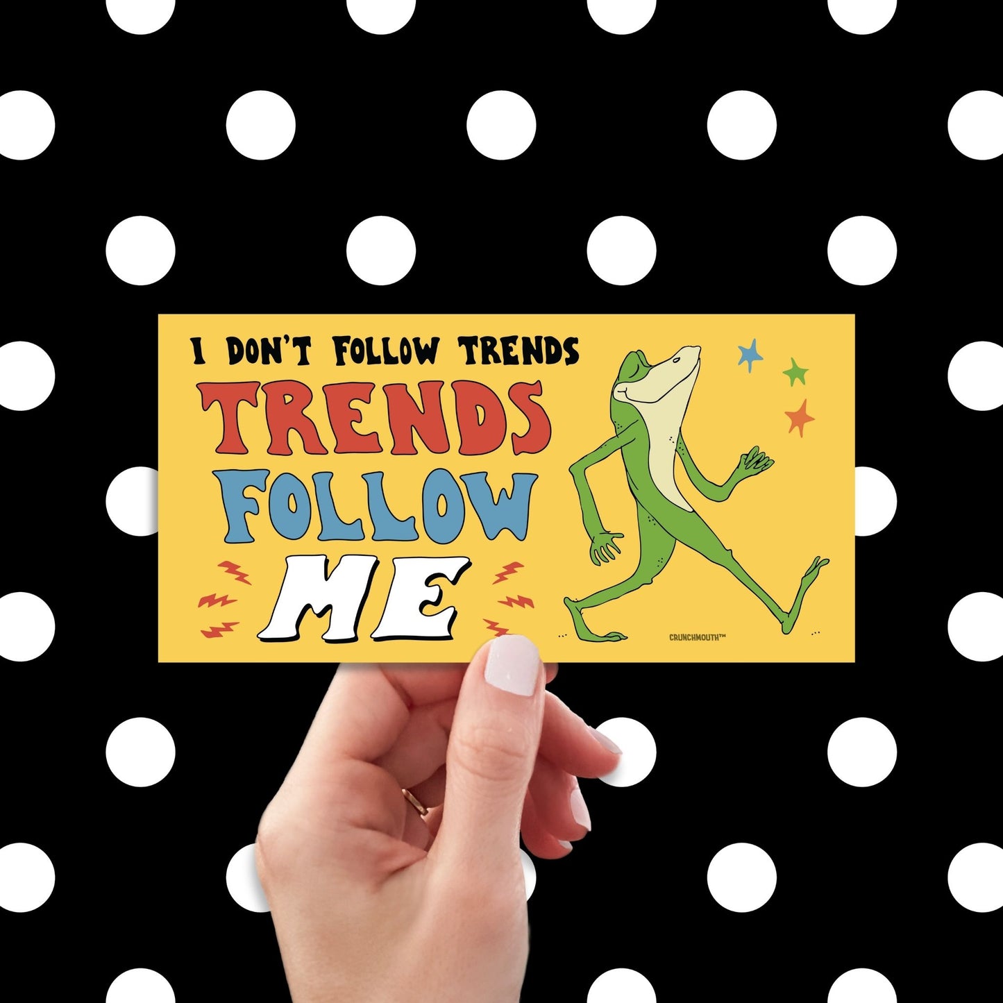 i don't follow trends, trends follow me bumper sticker, hand display, polka dots pattern design background