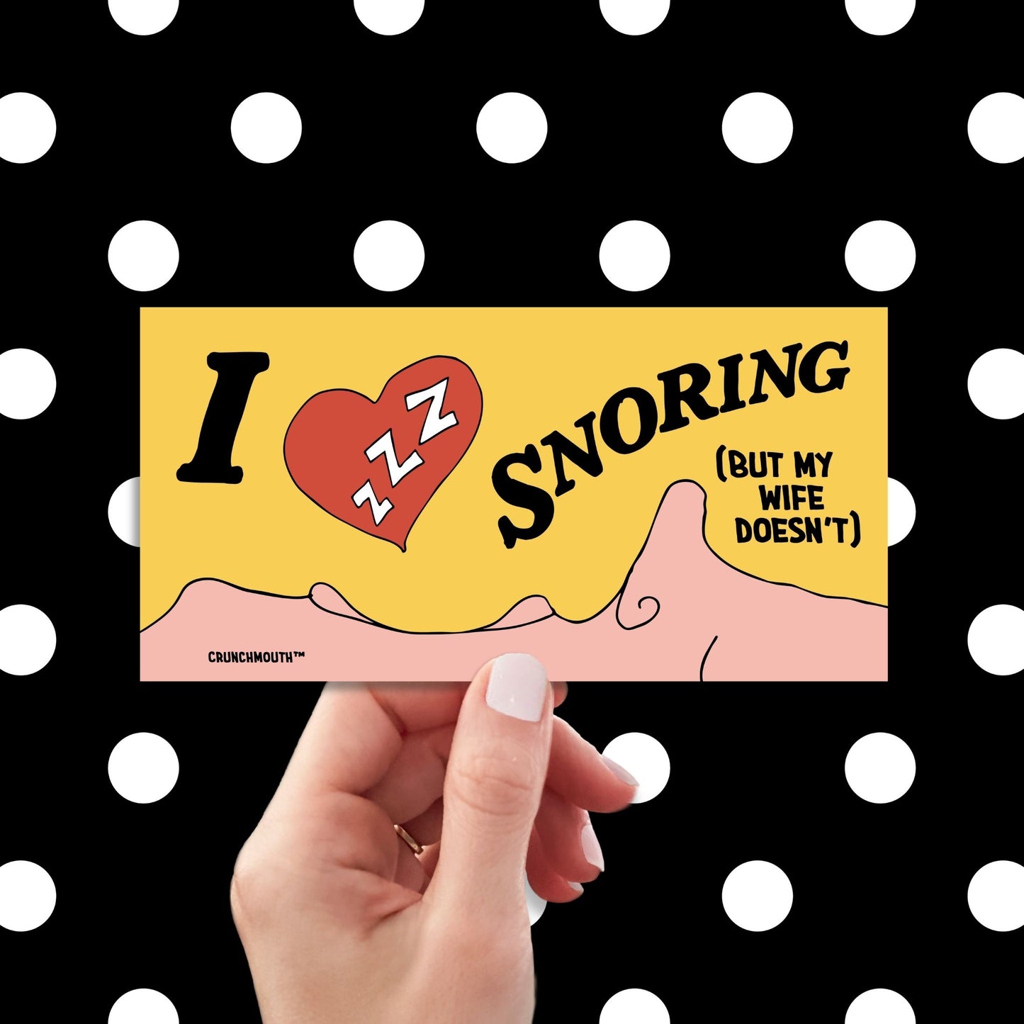 i love snoring but my wife doesn't funny bumper sticker, hand display, polka dots pattern design background