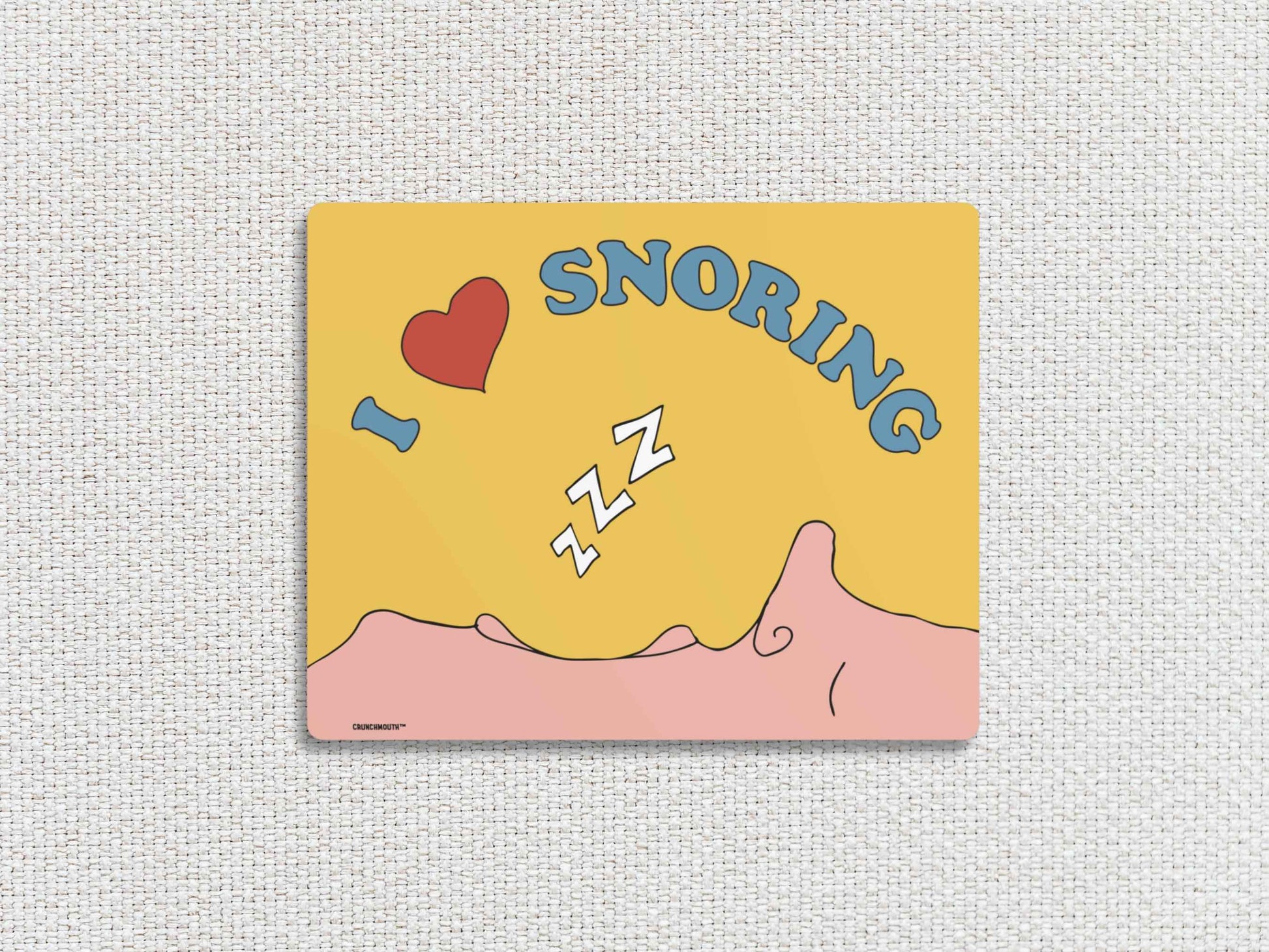 i love snoring metal wall art sign, white textured background