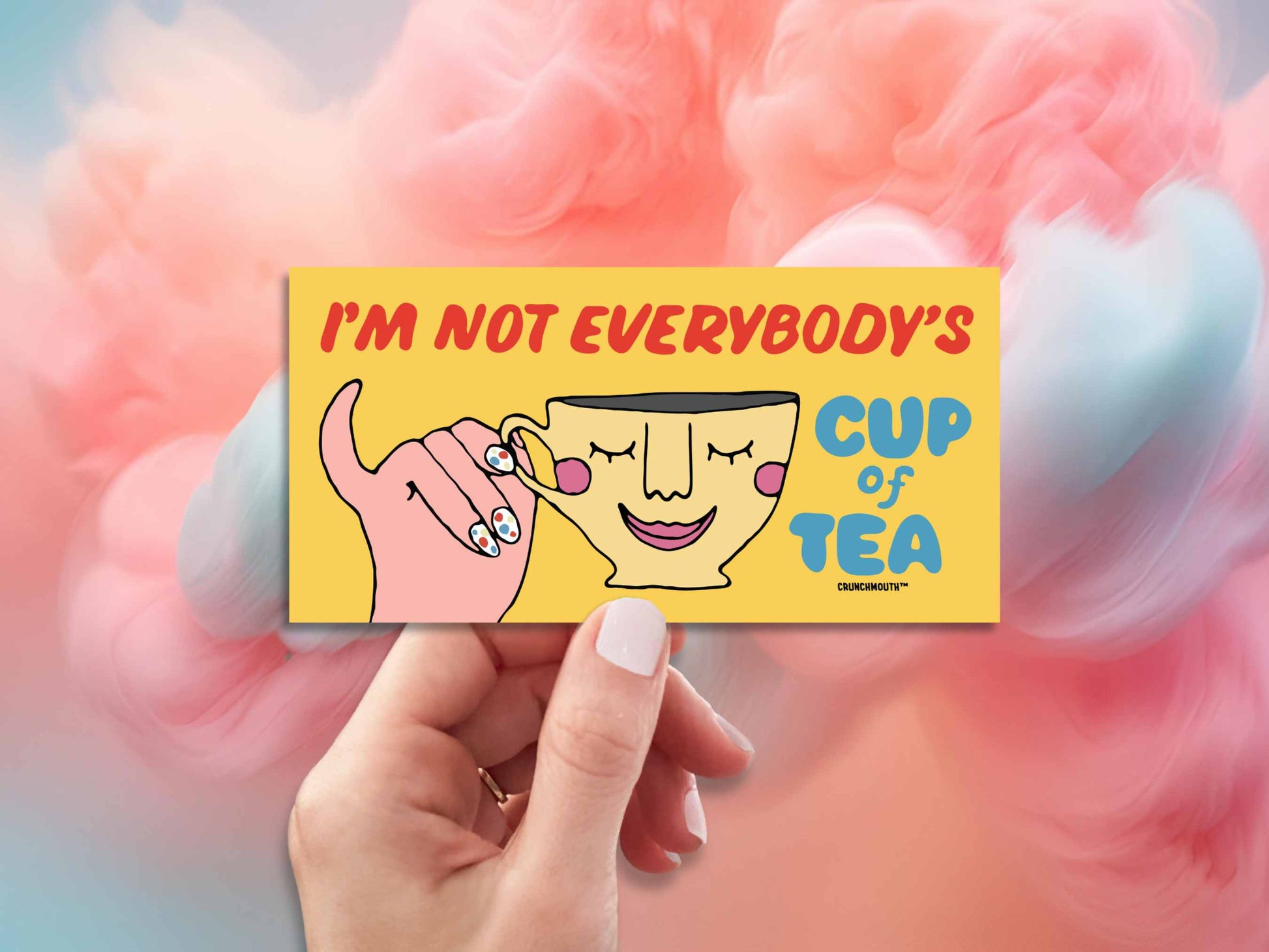 i'm not everybody's cup of tea bumper sticker, funny bumper stickers, hand display, cotton candy clouds background