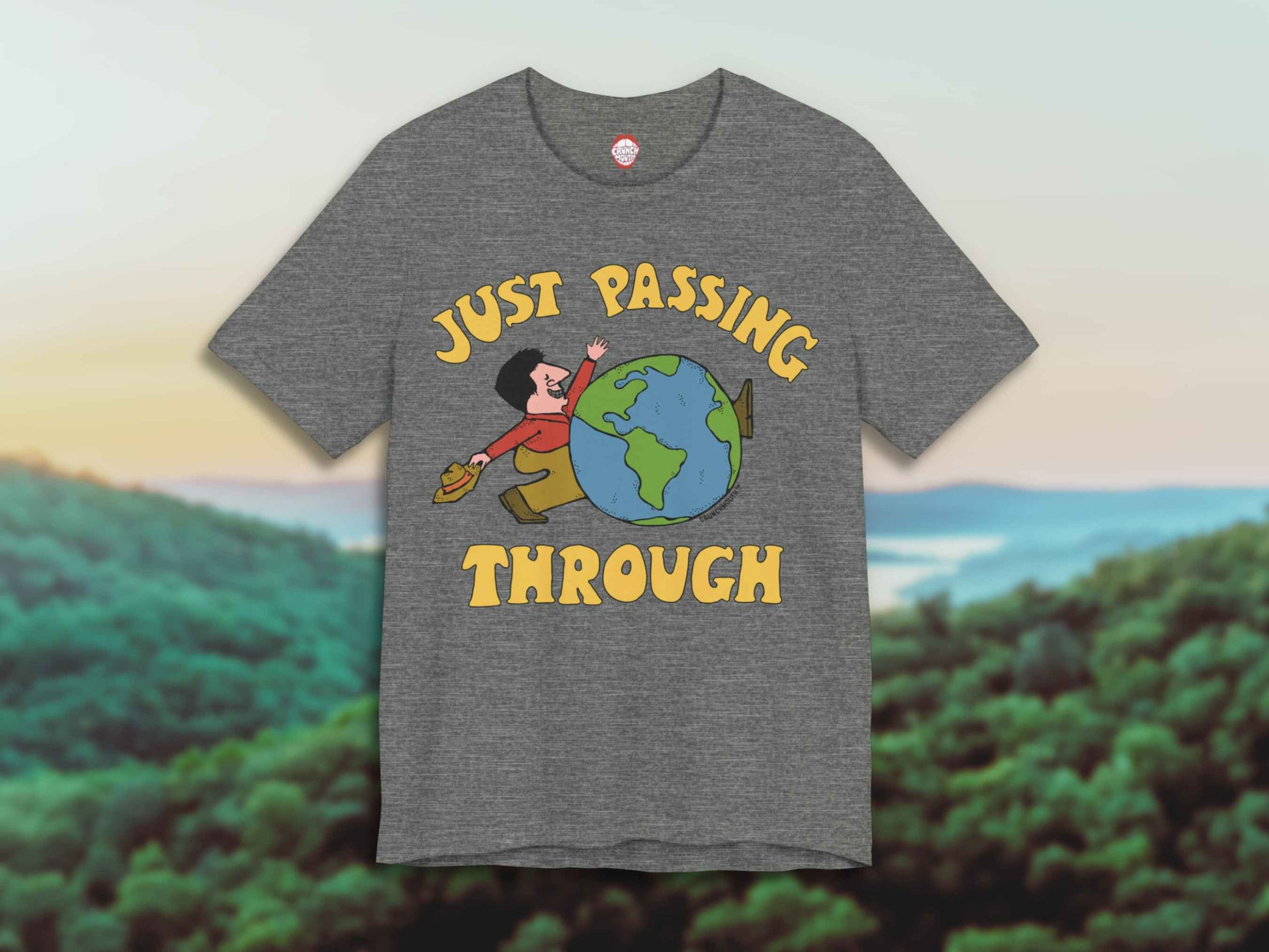 just passing through shirt, front, green rolling hills background