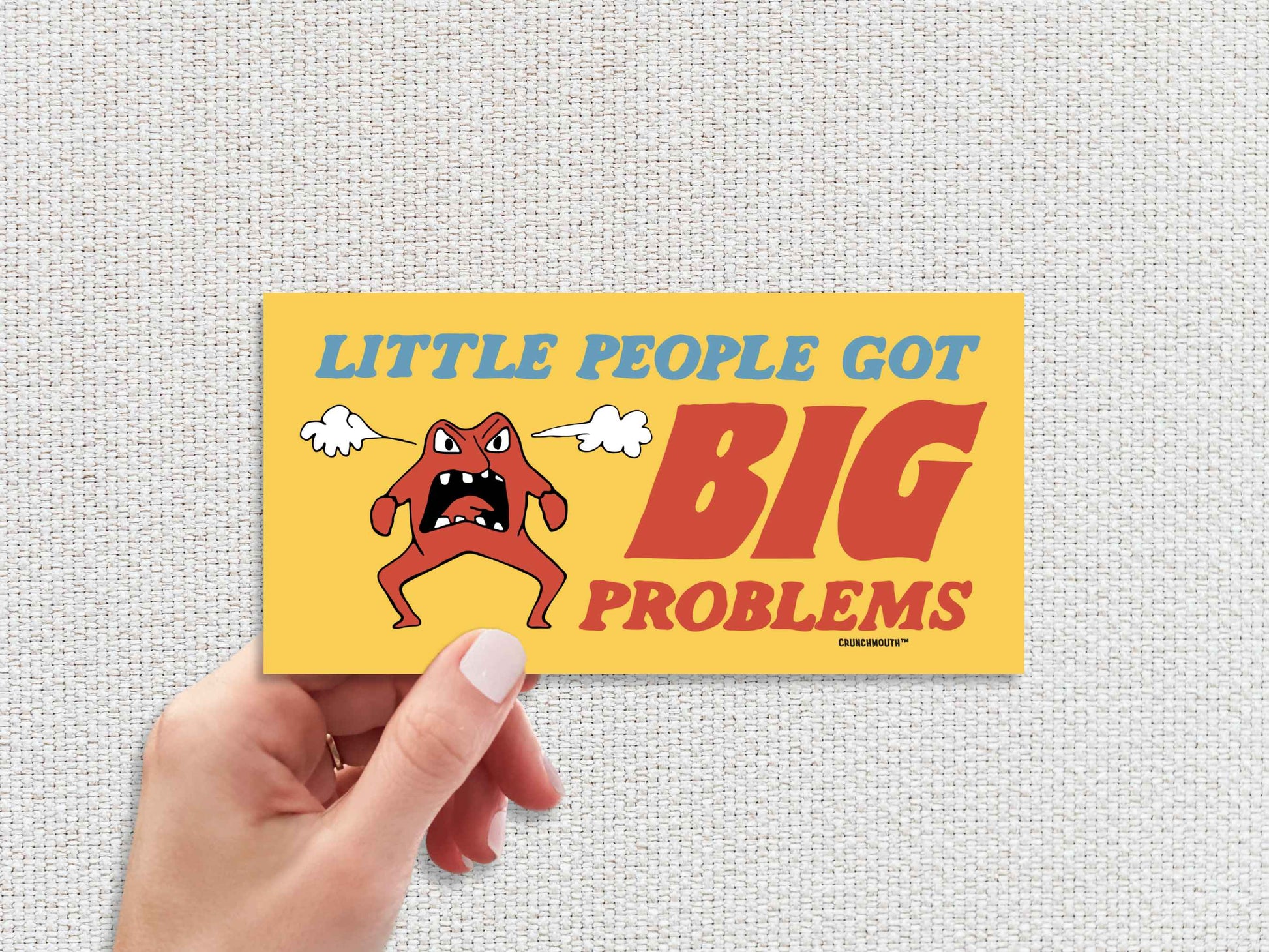 little people got big problems bumper sticker, funny bumper stickers, hand display, white textured background