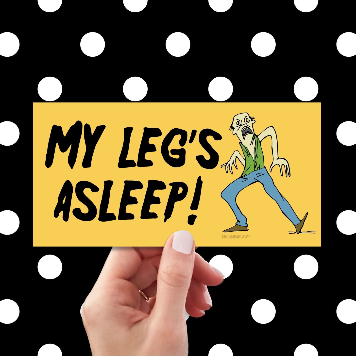 my leg's asleep bumper sticker, funny zombie sticker, hand display, polka dots pattern design background