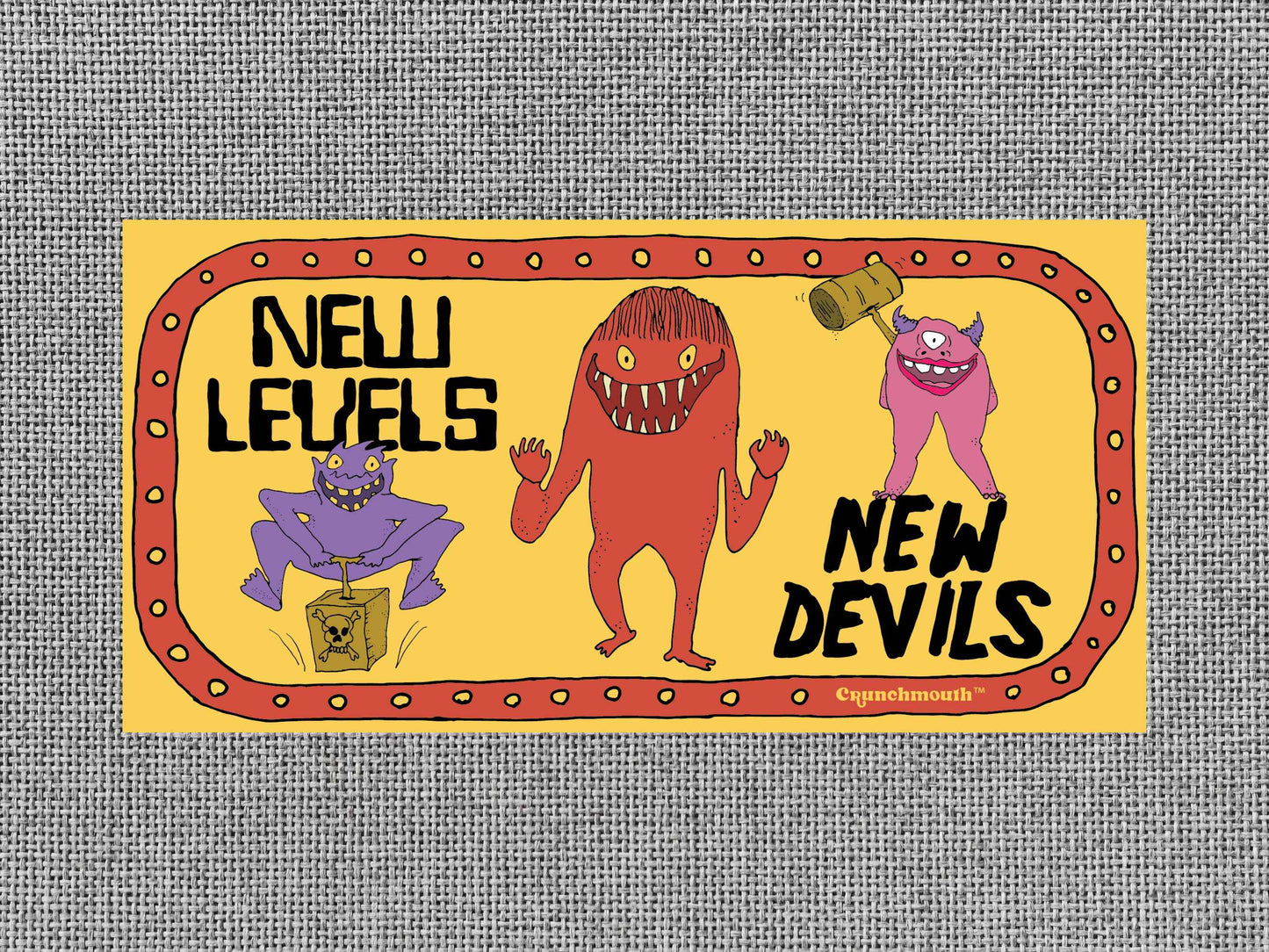 new levels new devils, retro bumper sticker,  gray textured background