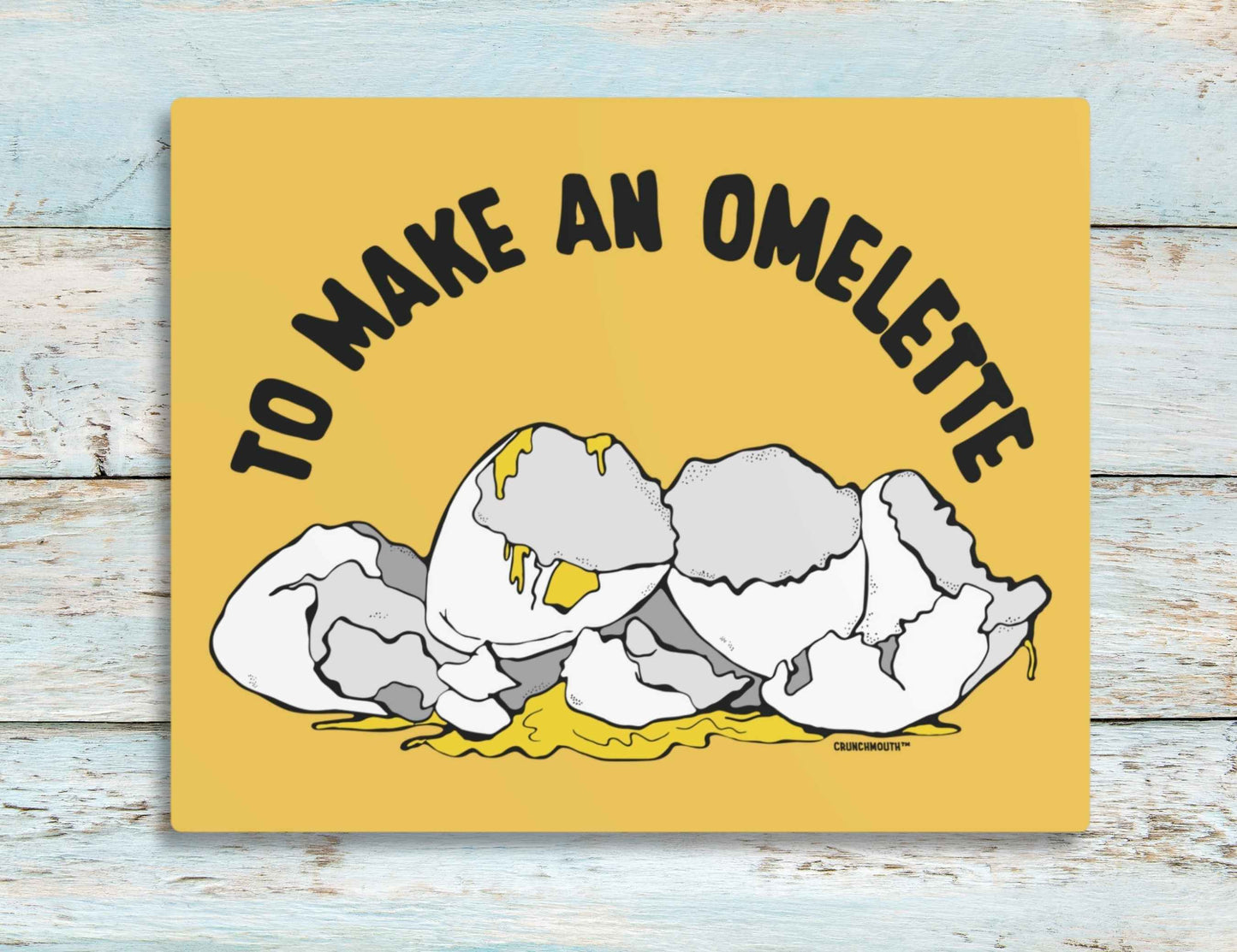 to make an omelette you have to break a few eggs metal wall art sign, classic sayings expressions, blue tint wood panel background