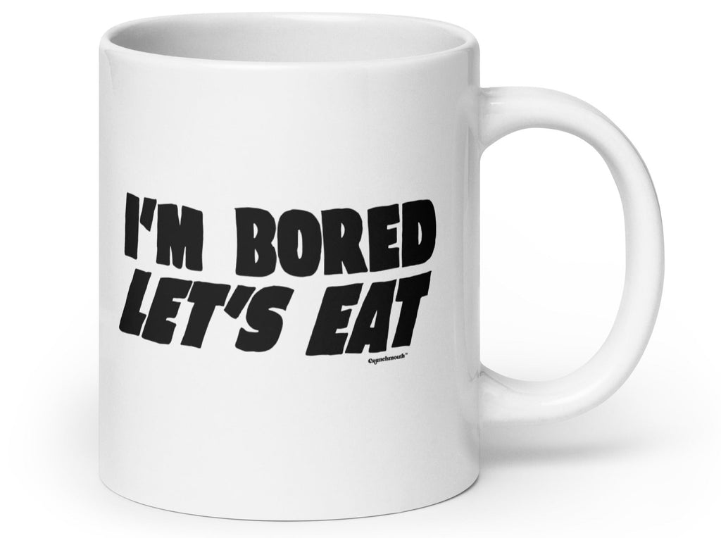 i'm bored let's eat coffee mug, handle on right