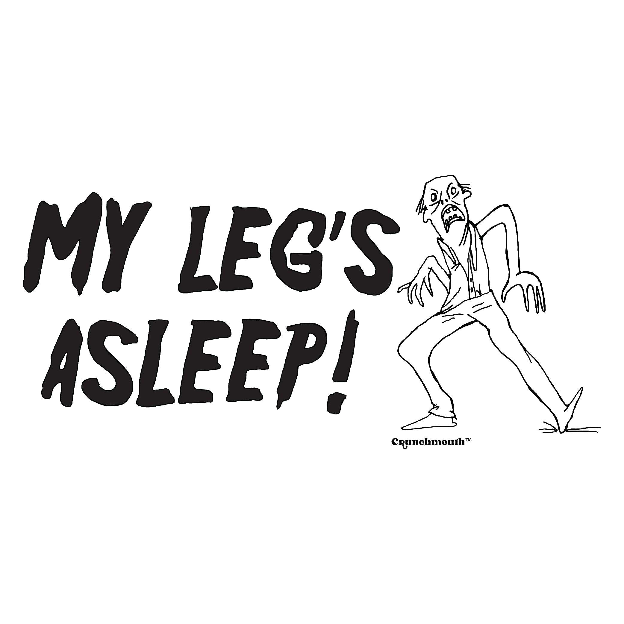 bumper sticker image of funny cartoon zombie with creepy horror text says my leg's asleep