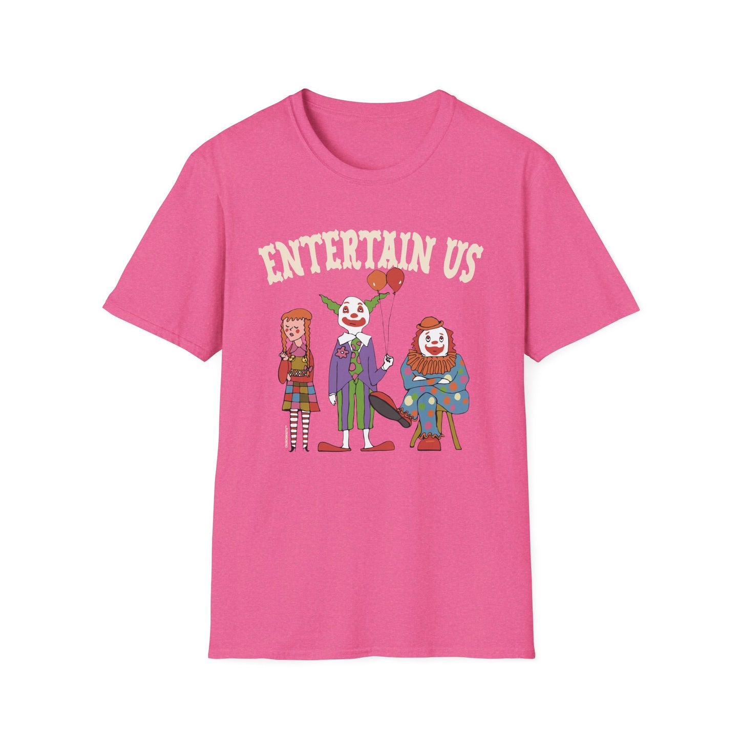 entertain us T-Shirt