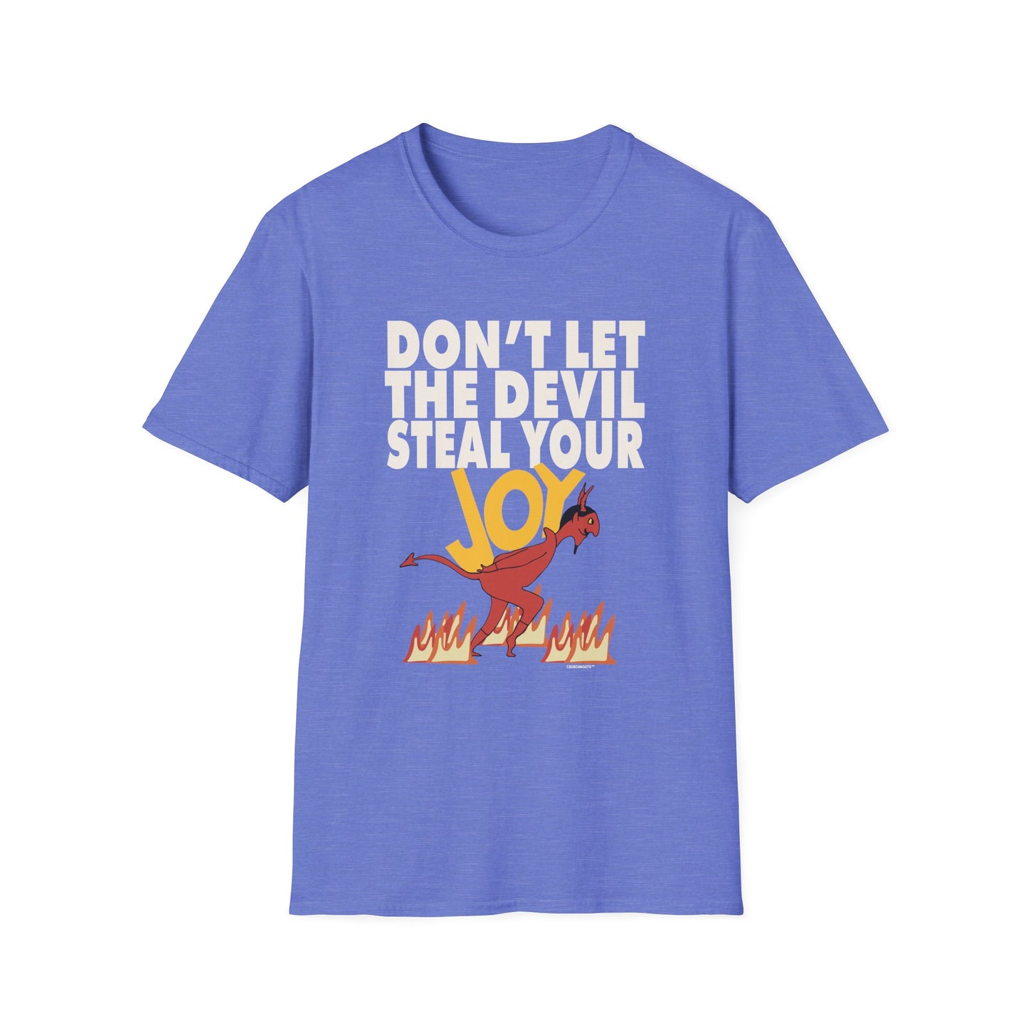 don't let the devil steal your joy T-Shirt