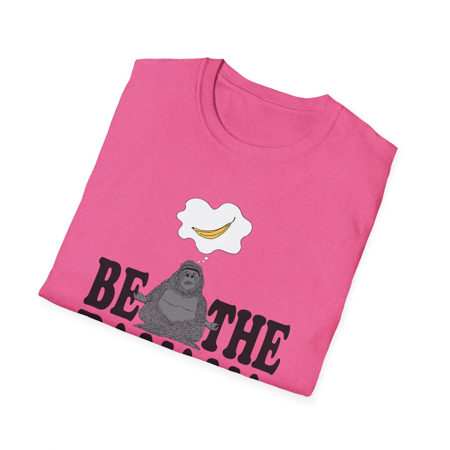 Be the Banana T-Shirt