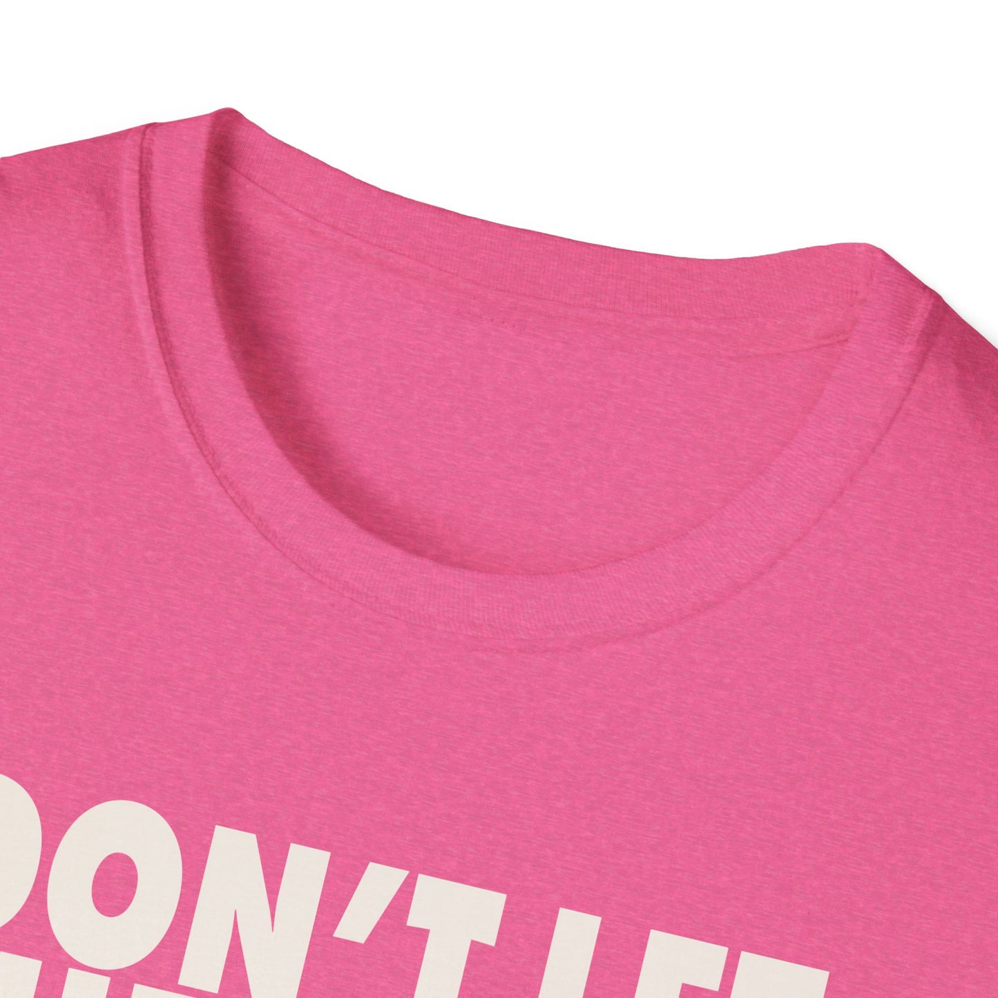 don't let the devil steal your joy T-Shirt