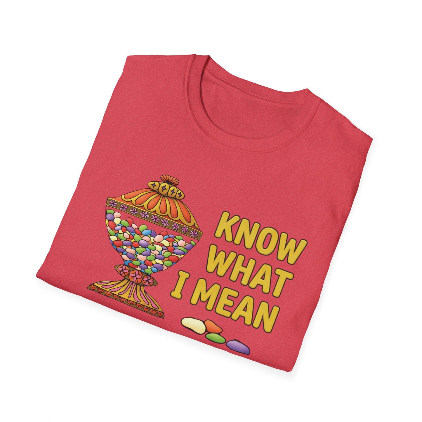 know what i mean jellybean? T-Shirt