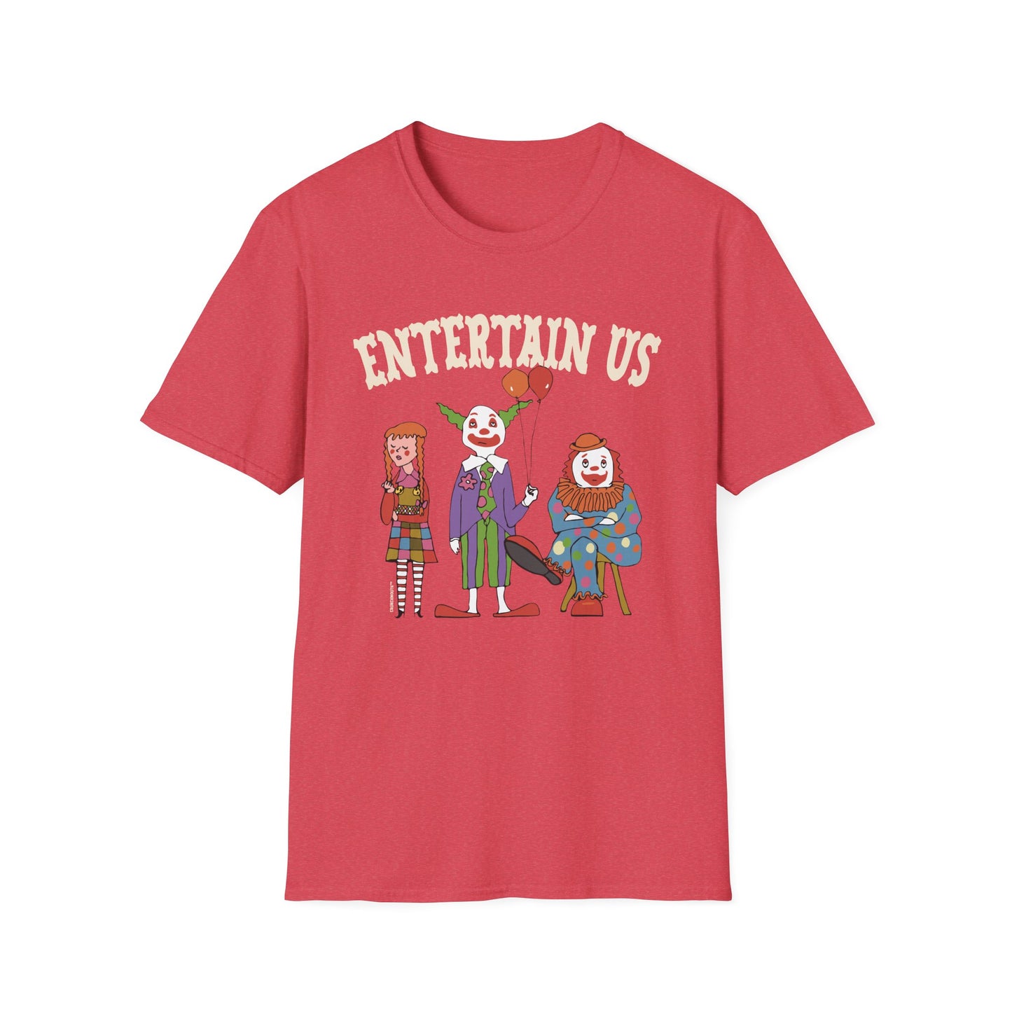 entertain us T-Shirt