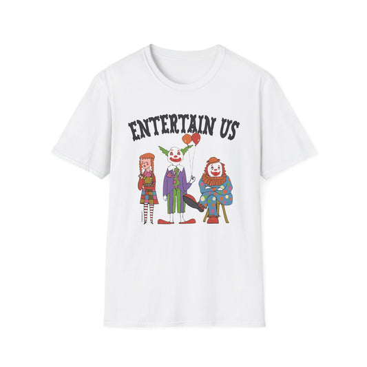 entertain us T-Shirt