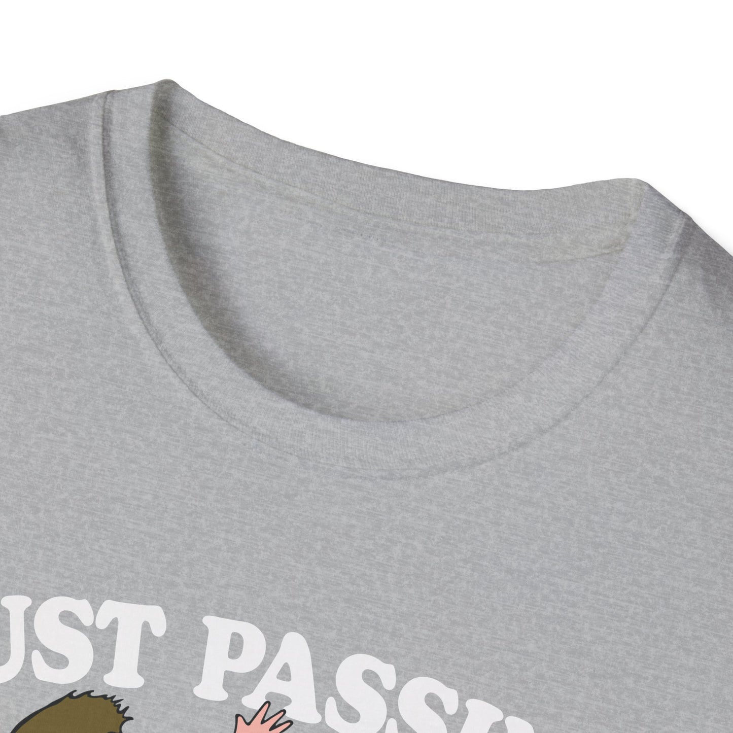 just passing through T-Shirt