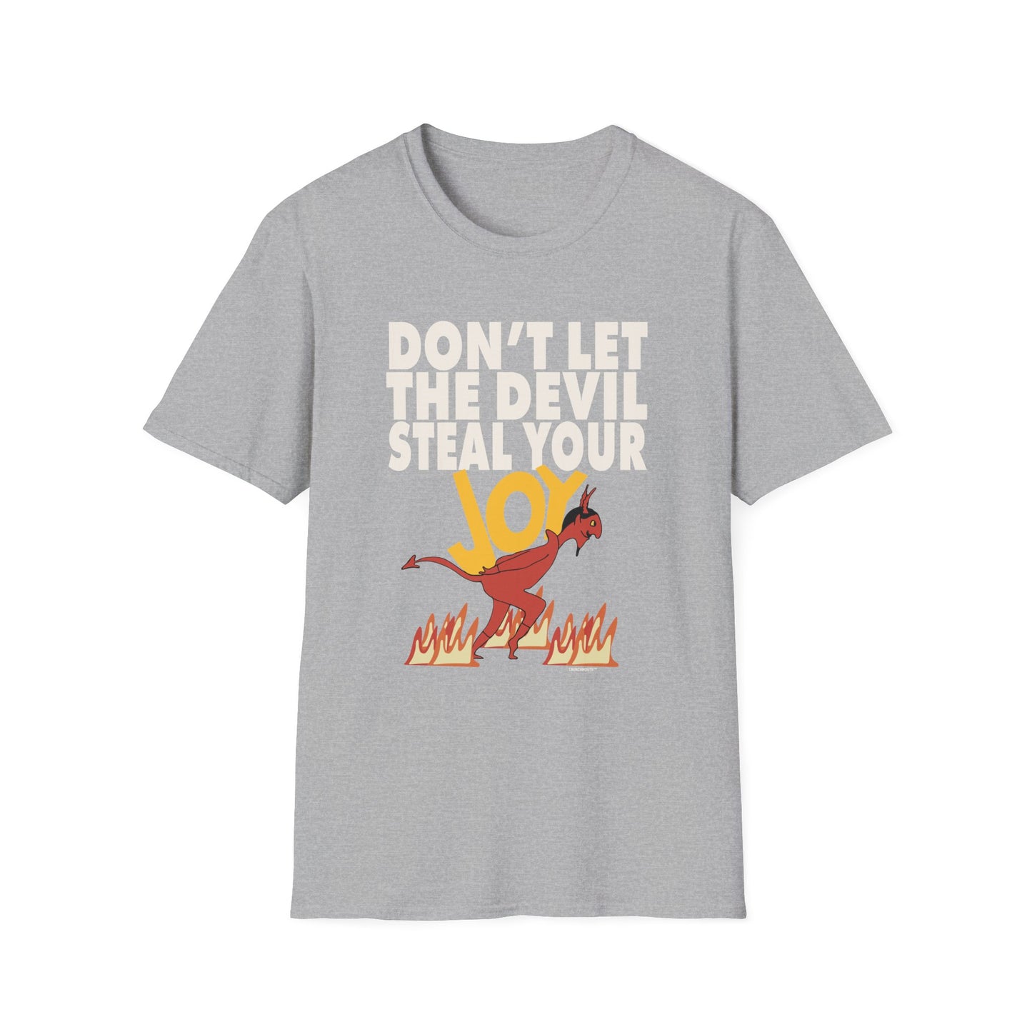 don't let the devil steal your joy T-Shirt