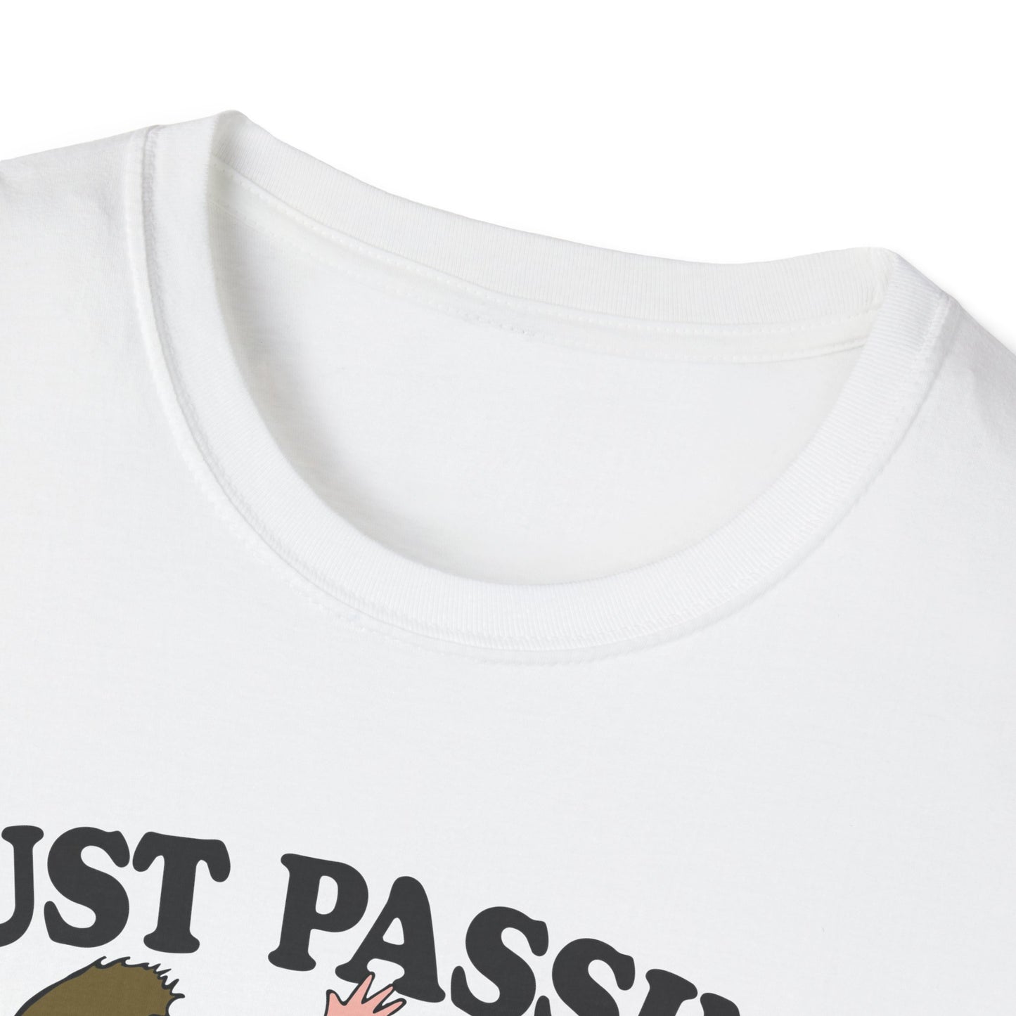 just passing through T-Shirt