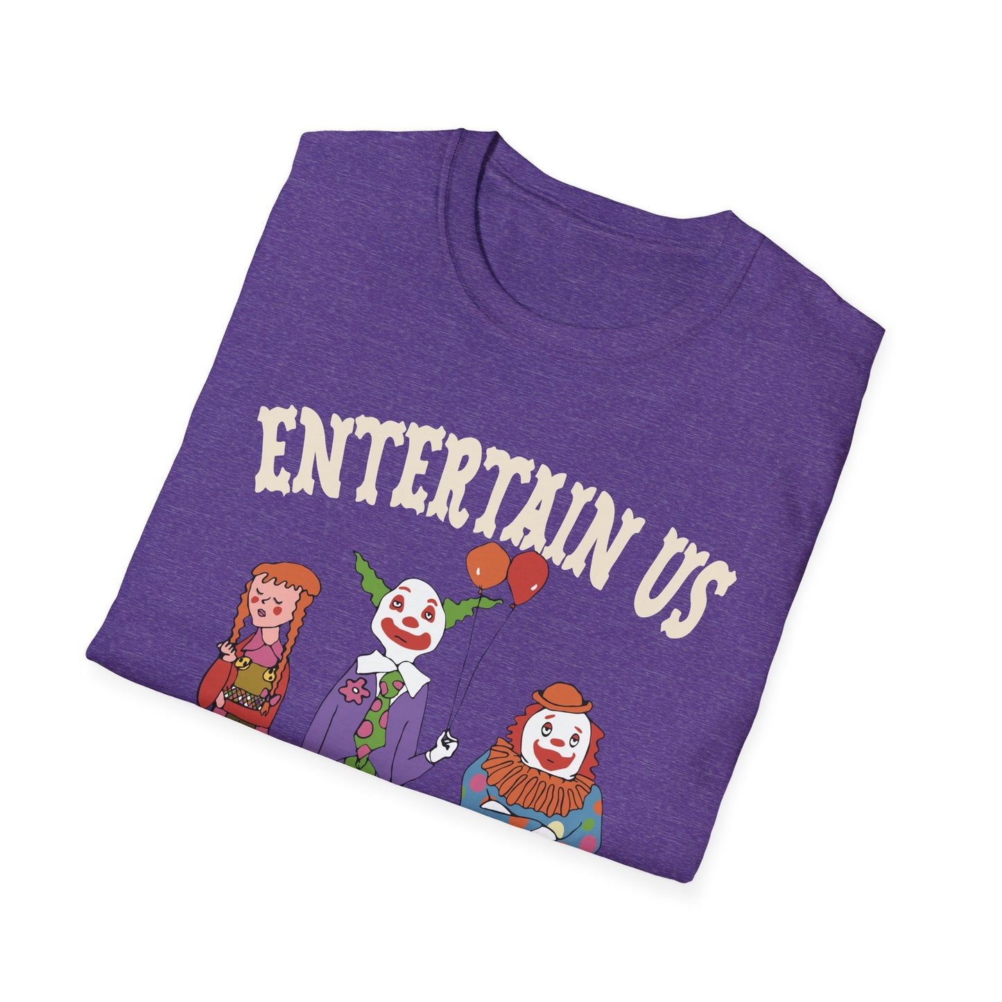 entertain us T-Shirt