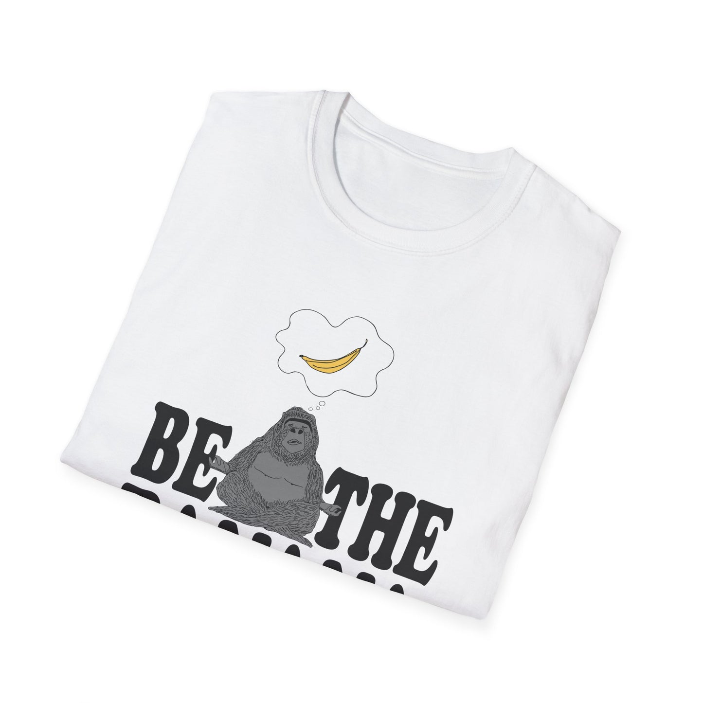 Be the Banana T-Shirt
