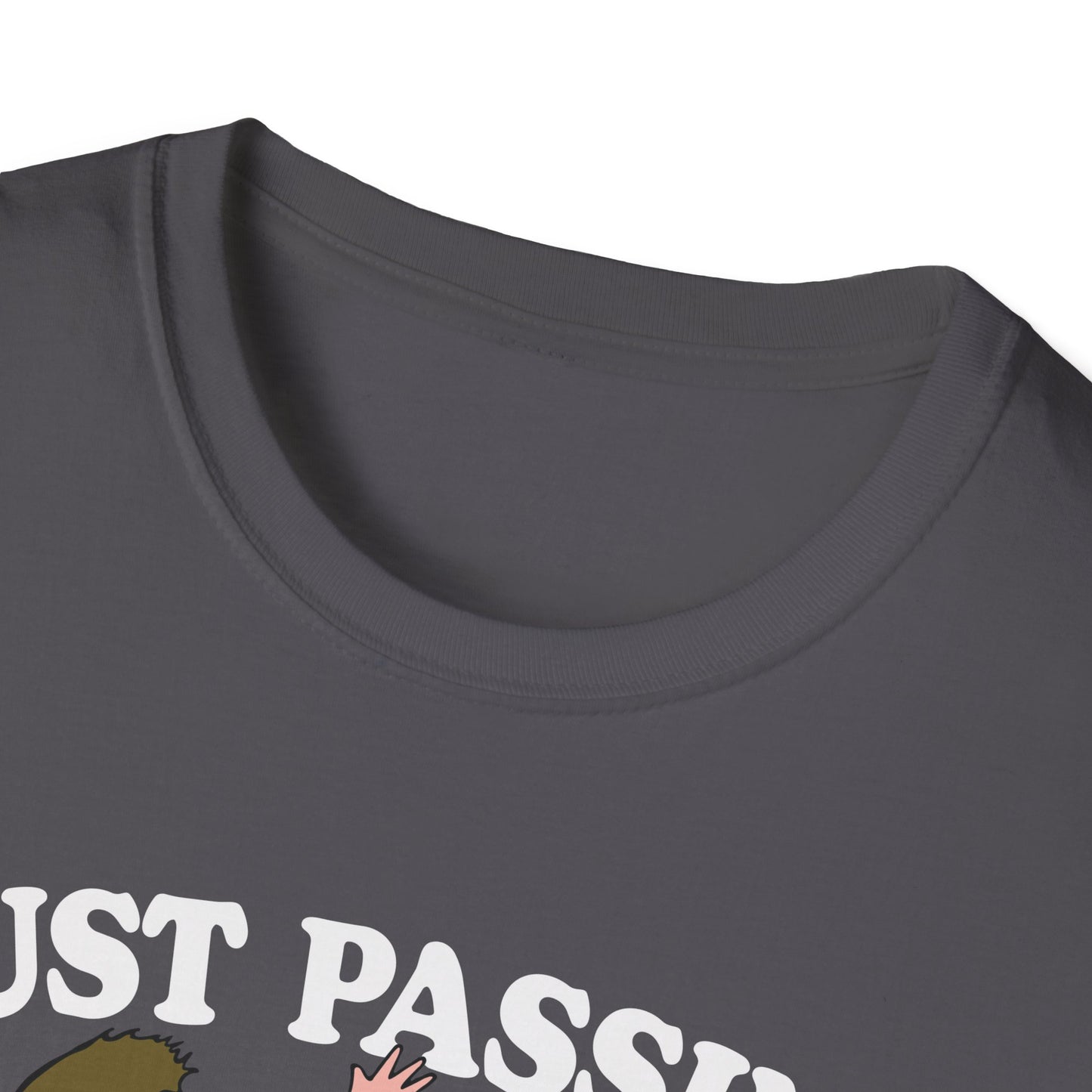 just passing through T-Shirt