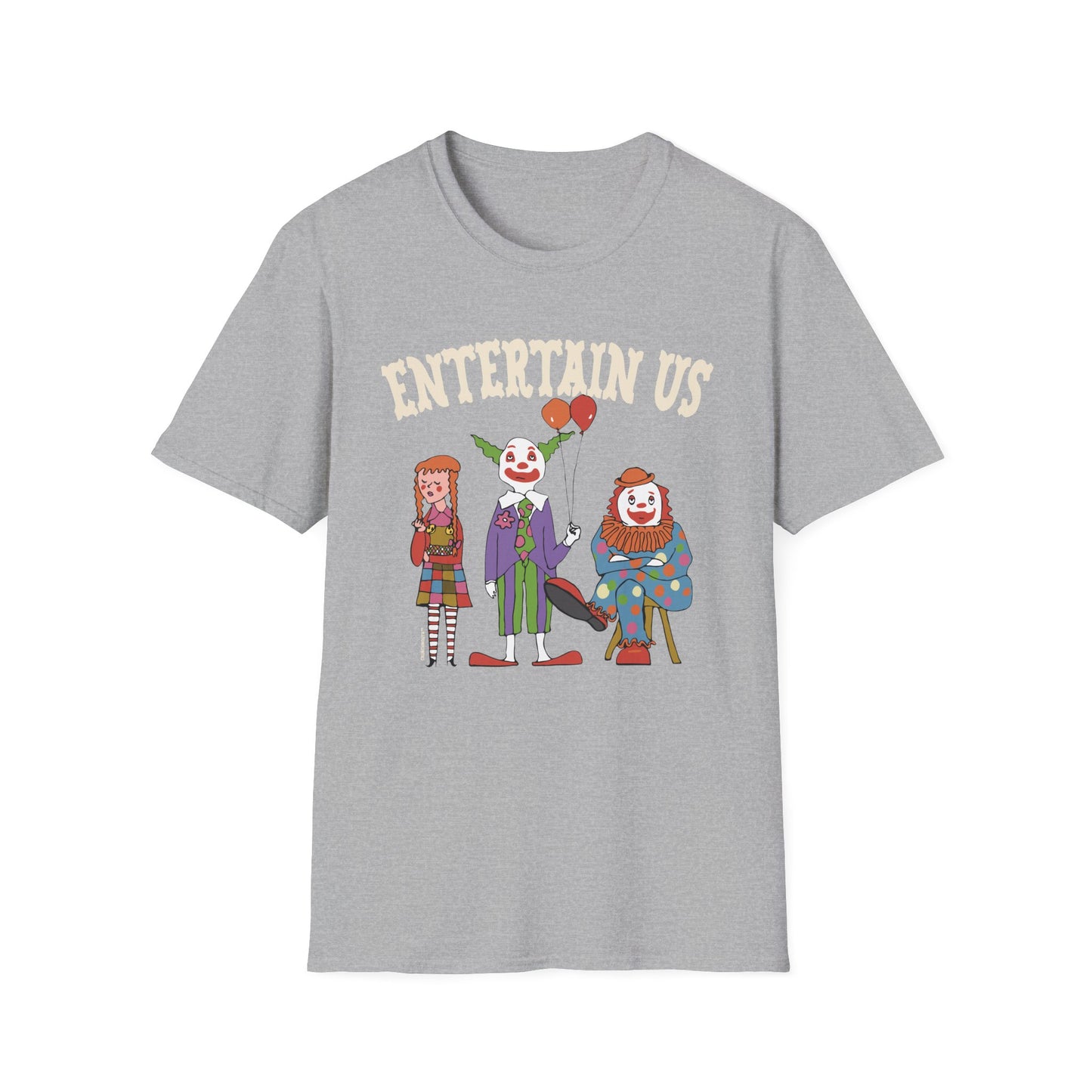 entertain us T-Shirt