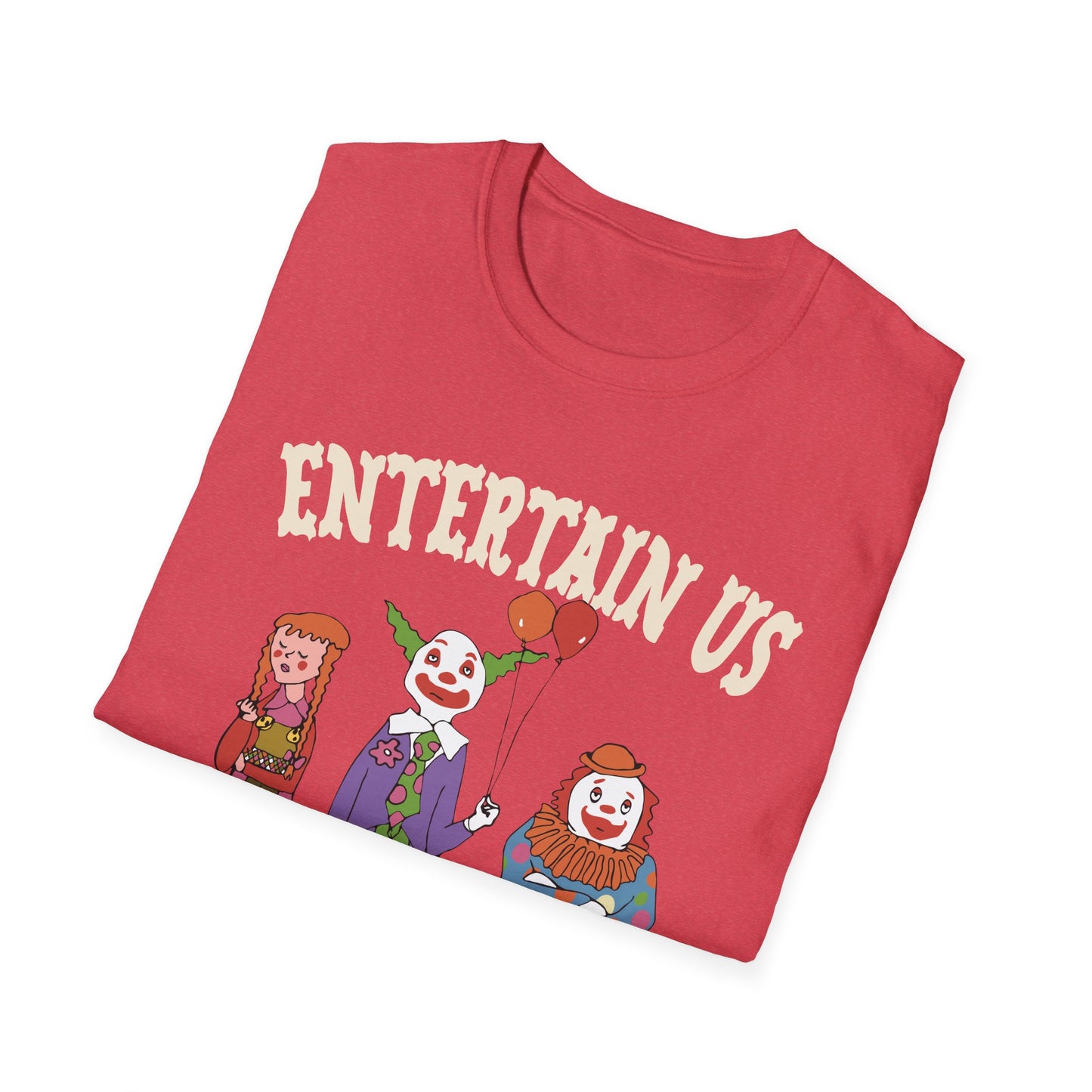 entertain us T-Shirt