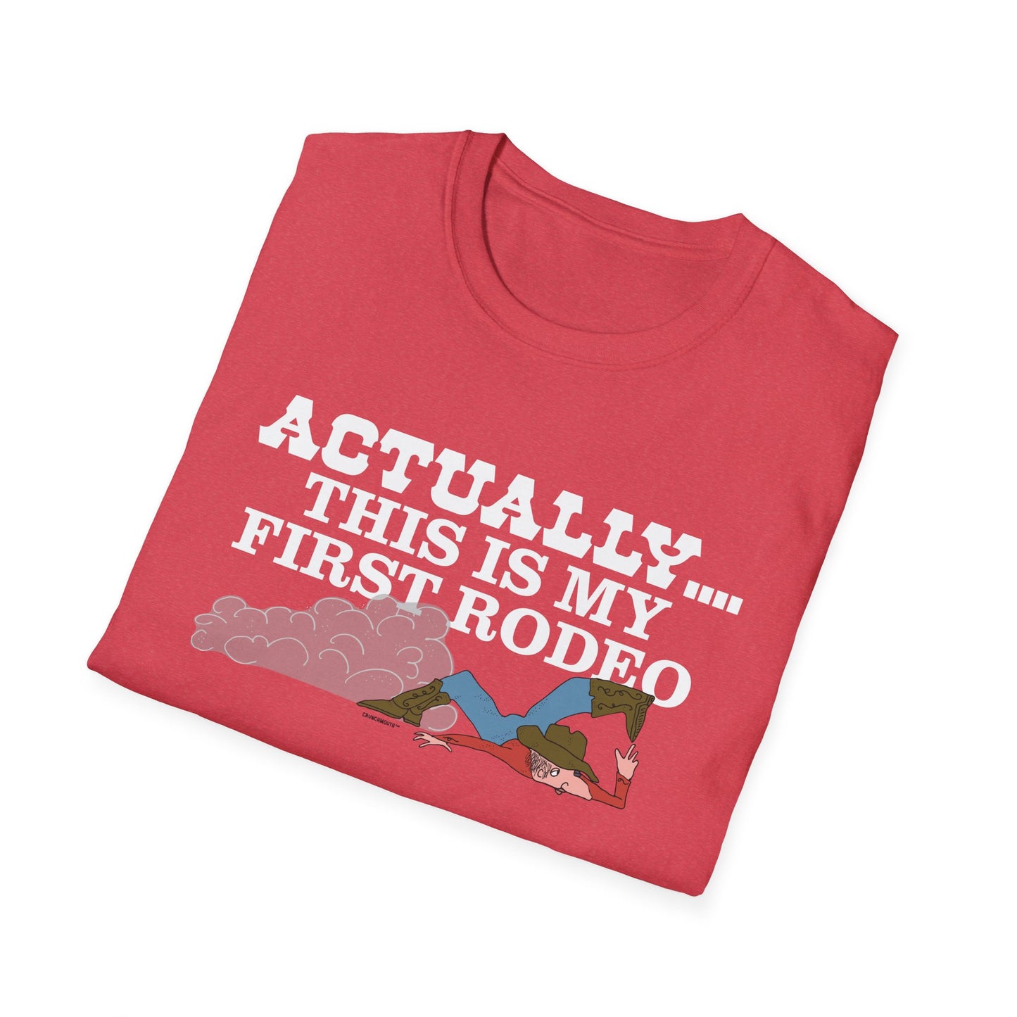 Actually This Is My First Rodeo T-Shirt