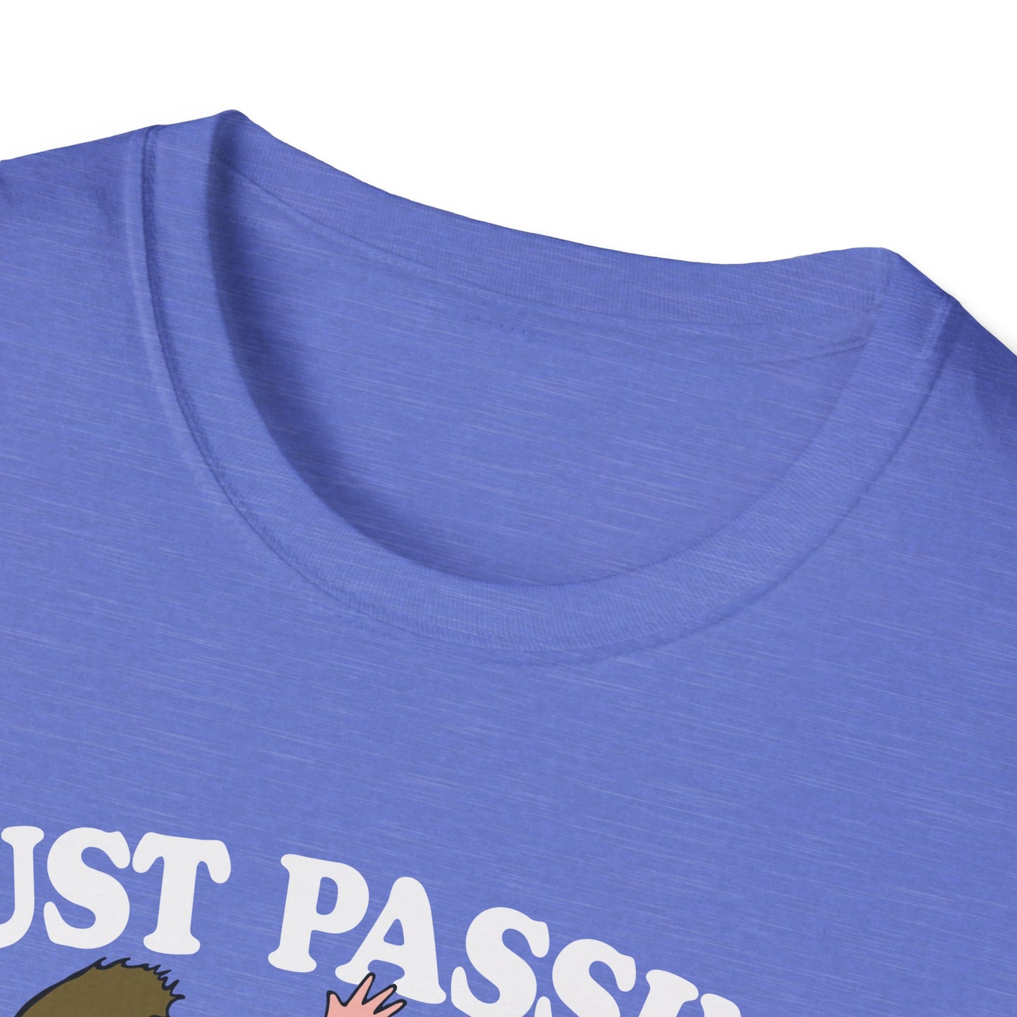 just passing through T-Shirt