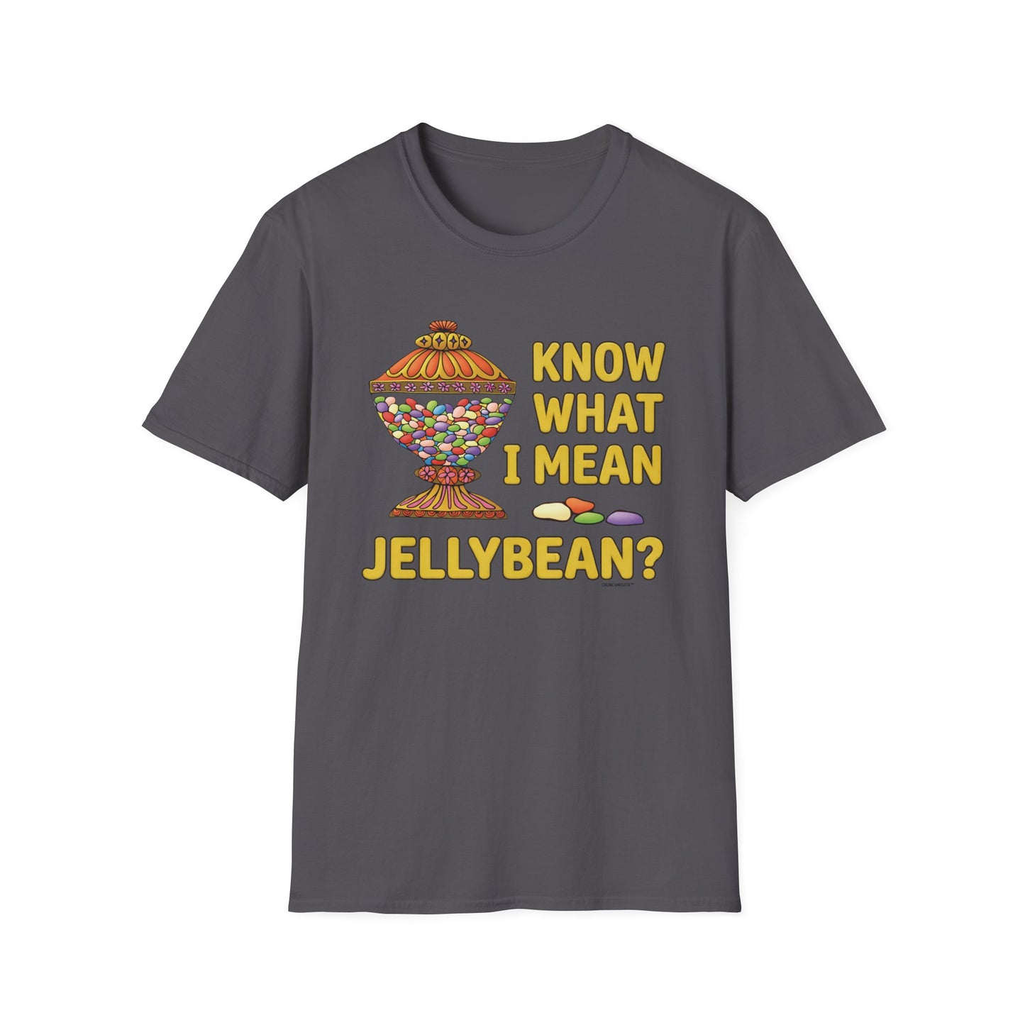 know what i mean jellybean? T-Shirt