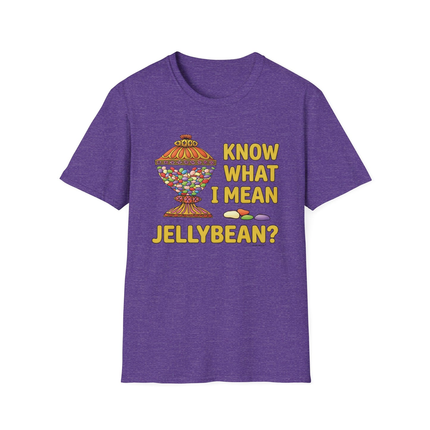 know what i mean jellybean? T-Shirt