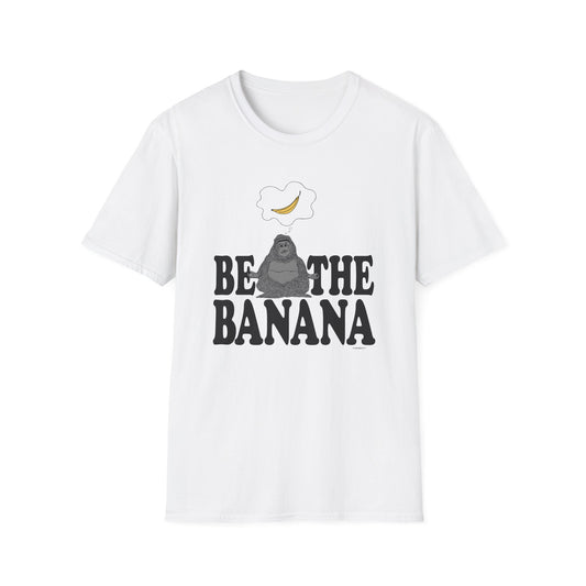 Be the Banana T-Shirt