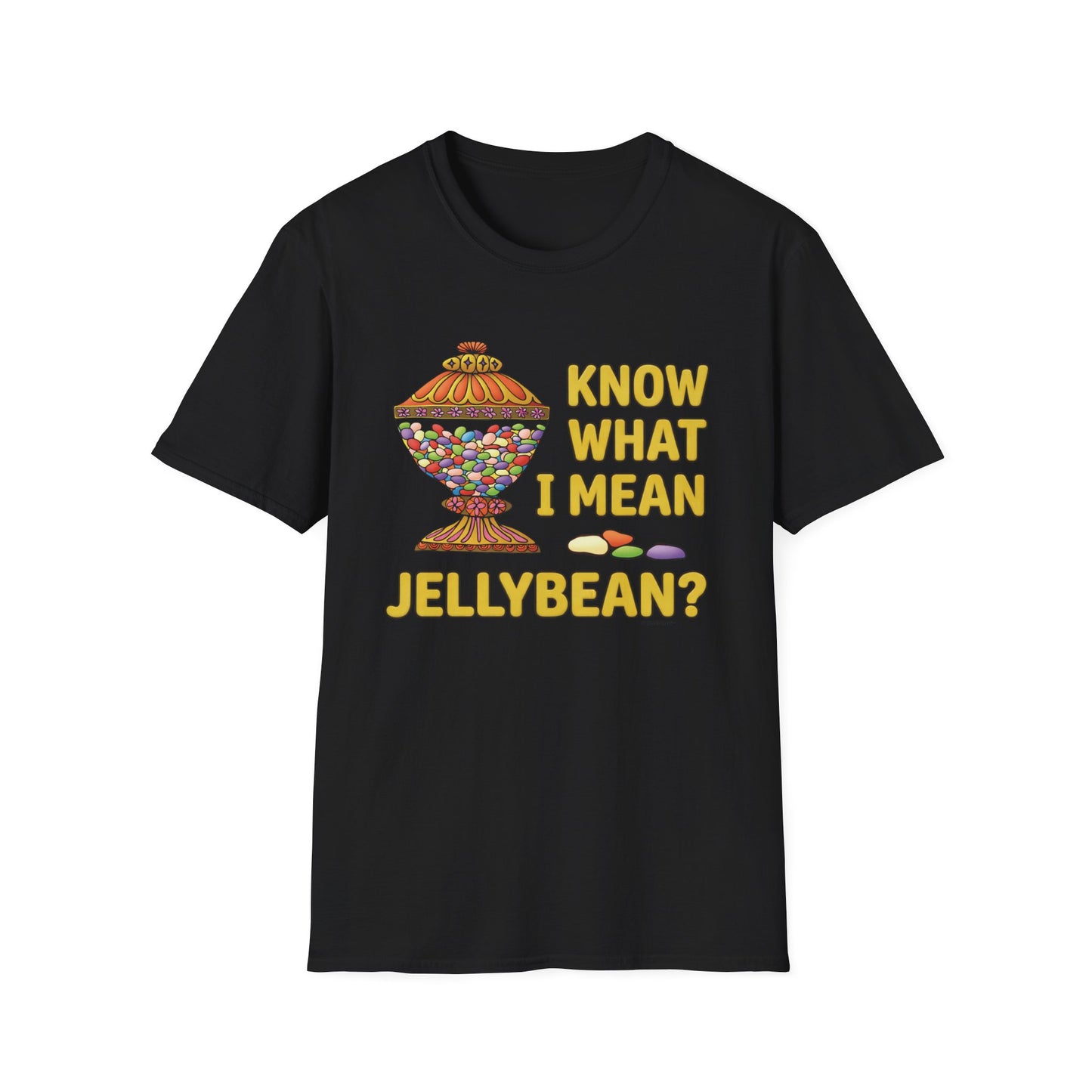 know what i mean jellybean? T-Shirt