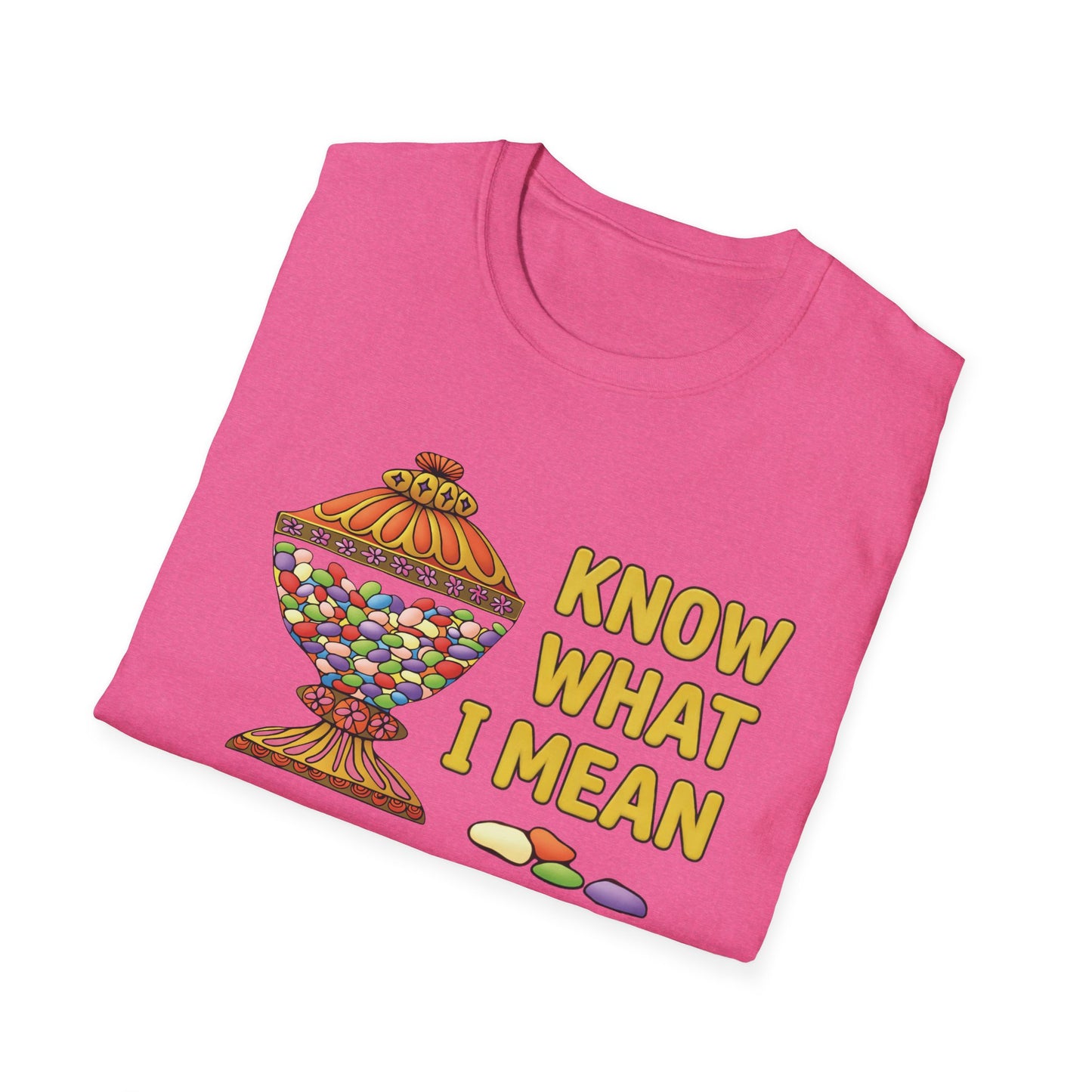 know what i mean jellybean? T-Shirt