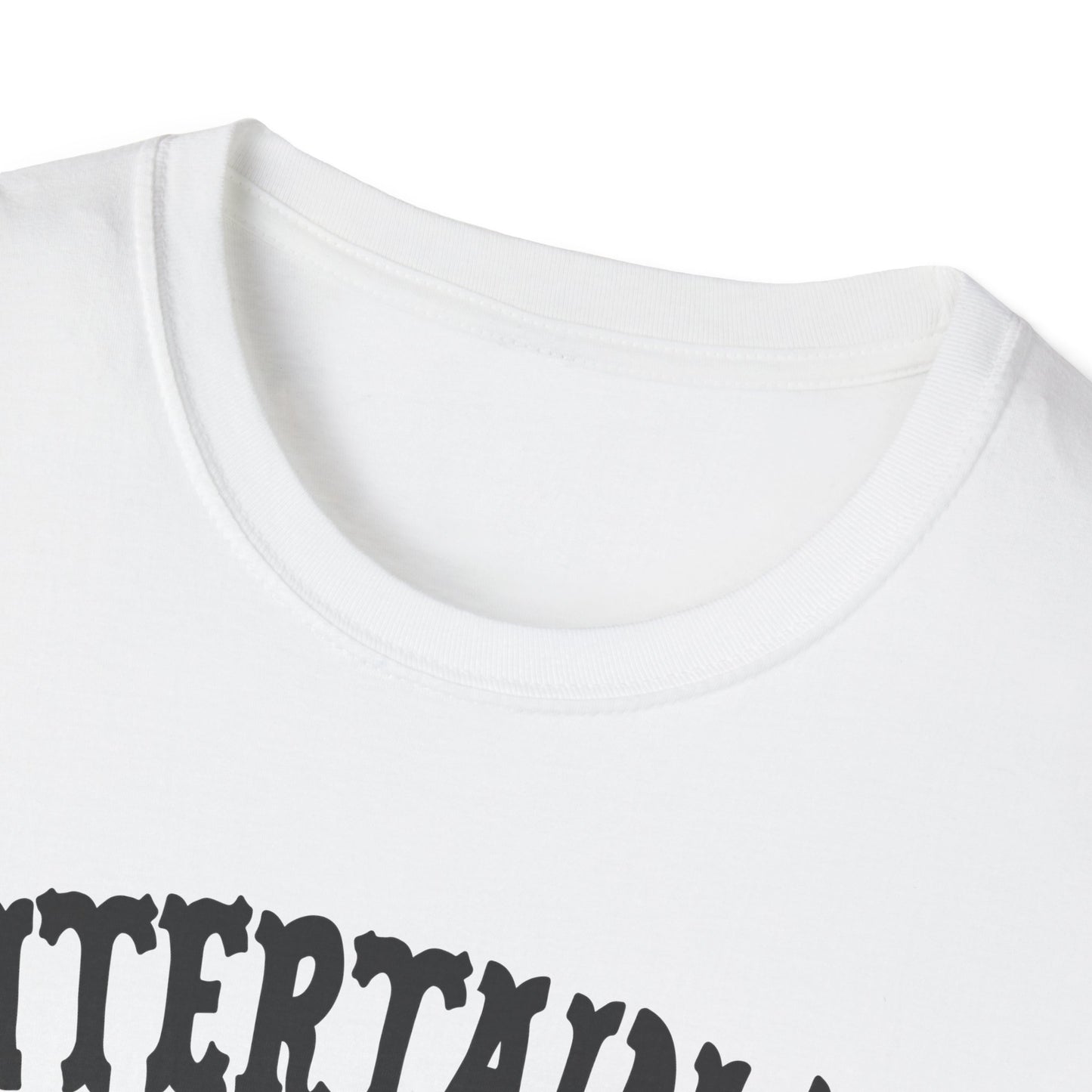 entertain us T-Shirt