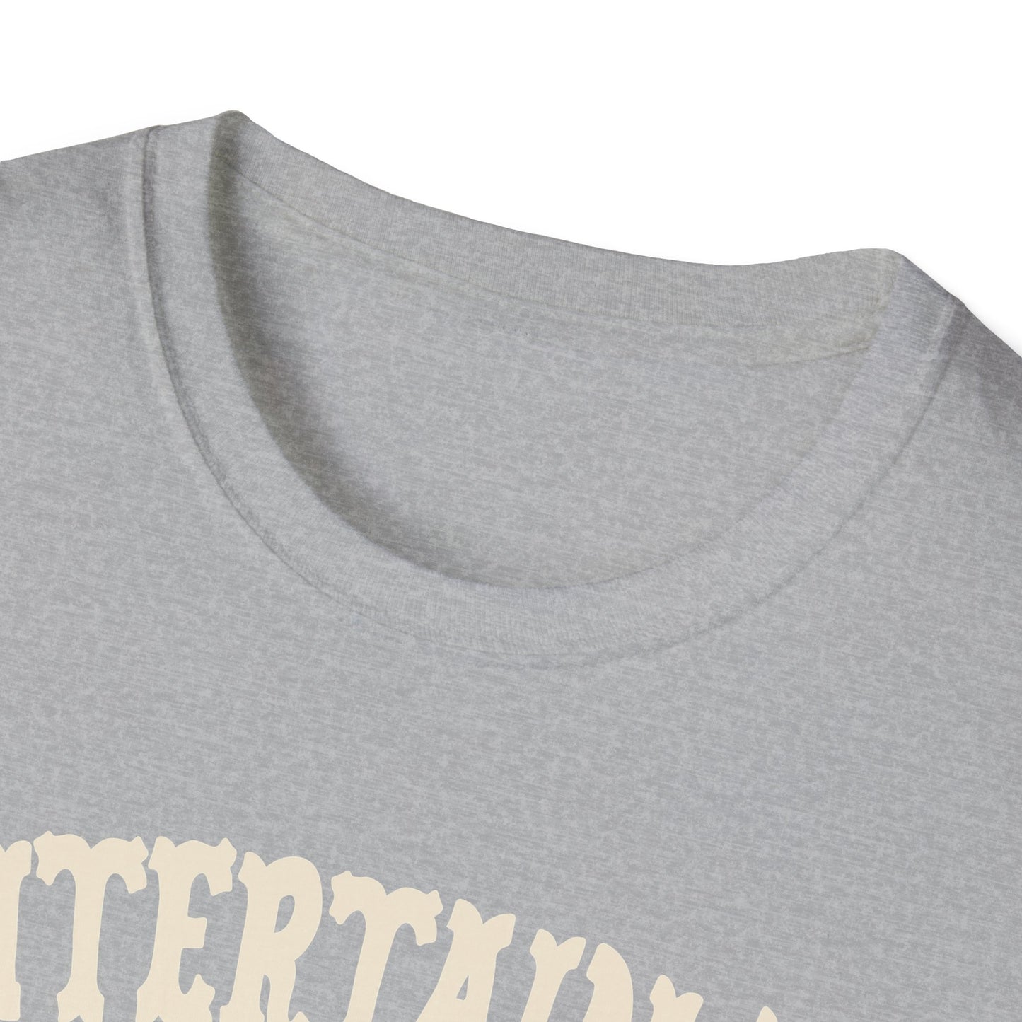 entertain us T-Shirt