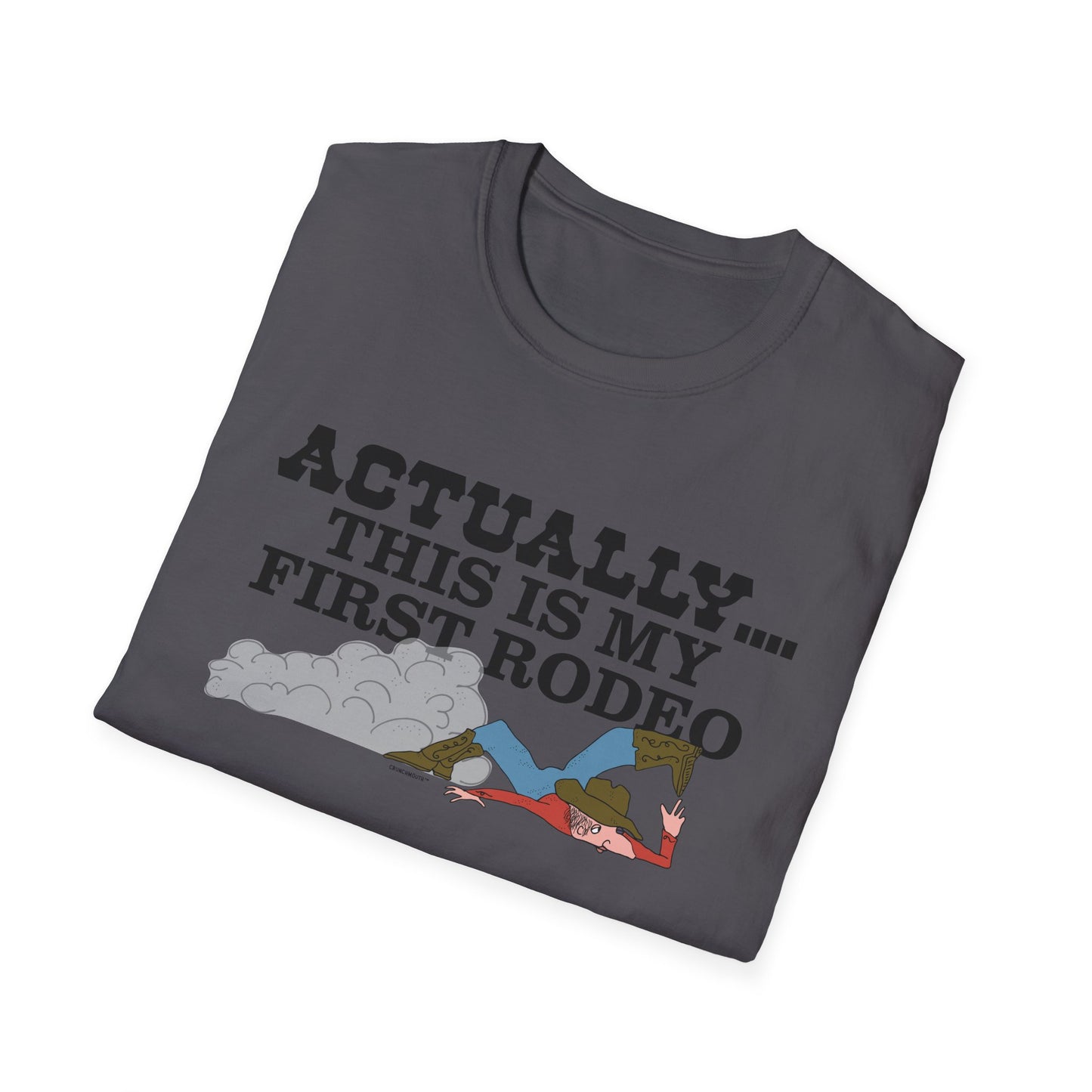 Actually This Is My First Rodeo T-Shirt