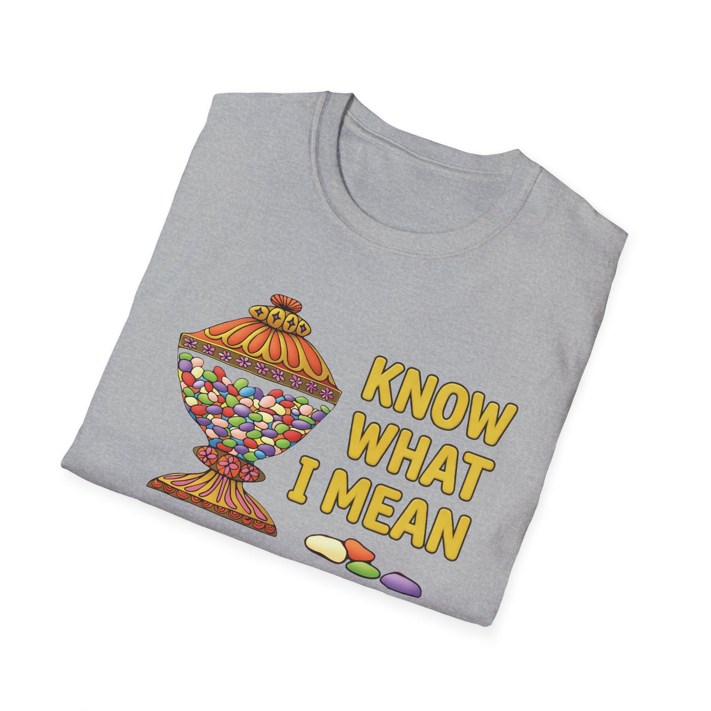 know what i mean jellybean? T-Shirt