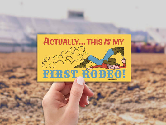 actually this is my first rodeo bumper sticker, hand display, rodeo background