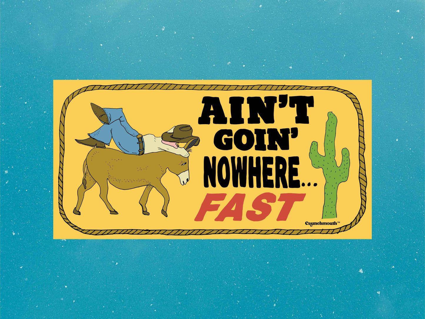 aint going nowhere fast, funny bumper stickers, blue sky background