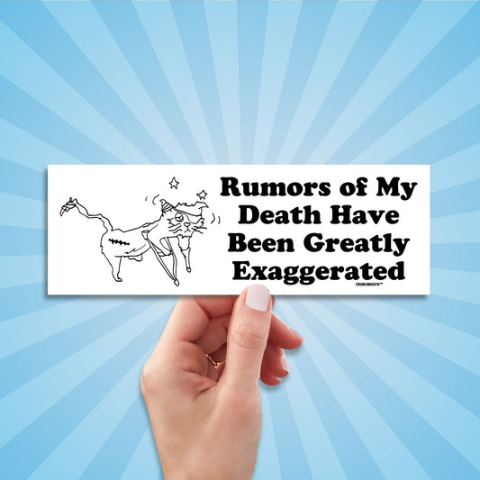rumors of my death have been greatly exaggerated bumper sticker, hand display, sun rays design background
