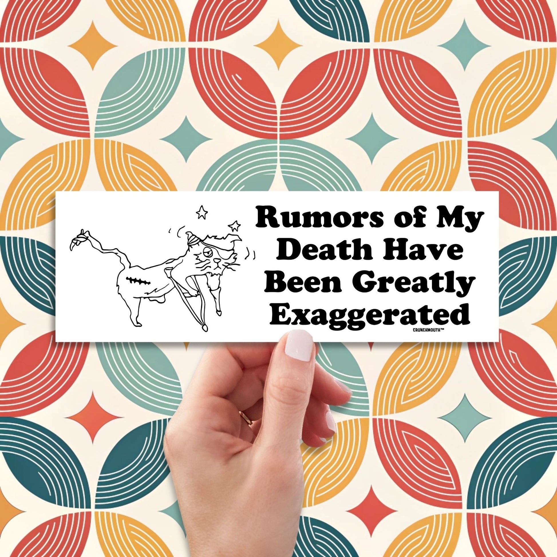rumors of my death have been greatly exaggerated bumper sticker, hand display, retro design background
