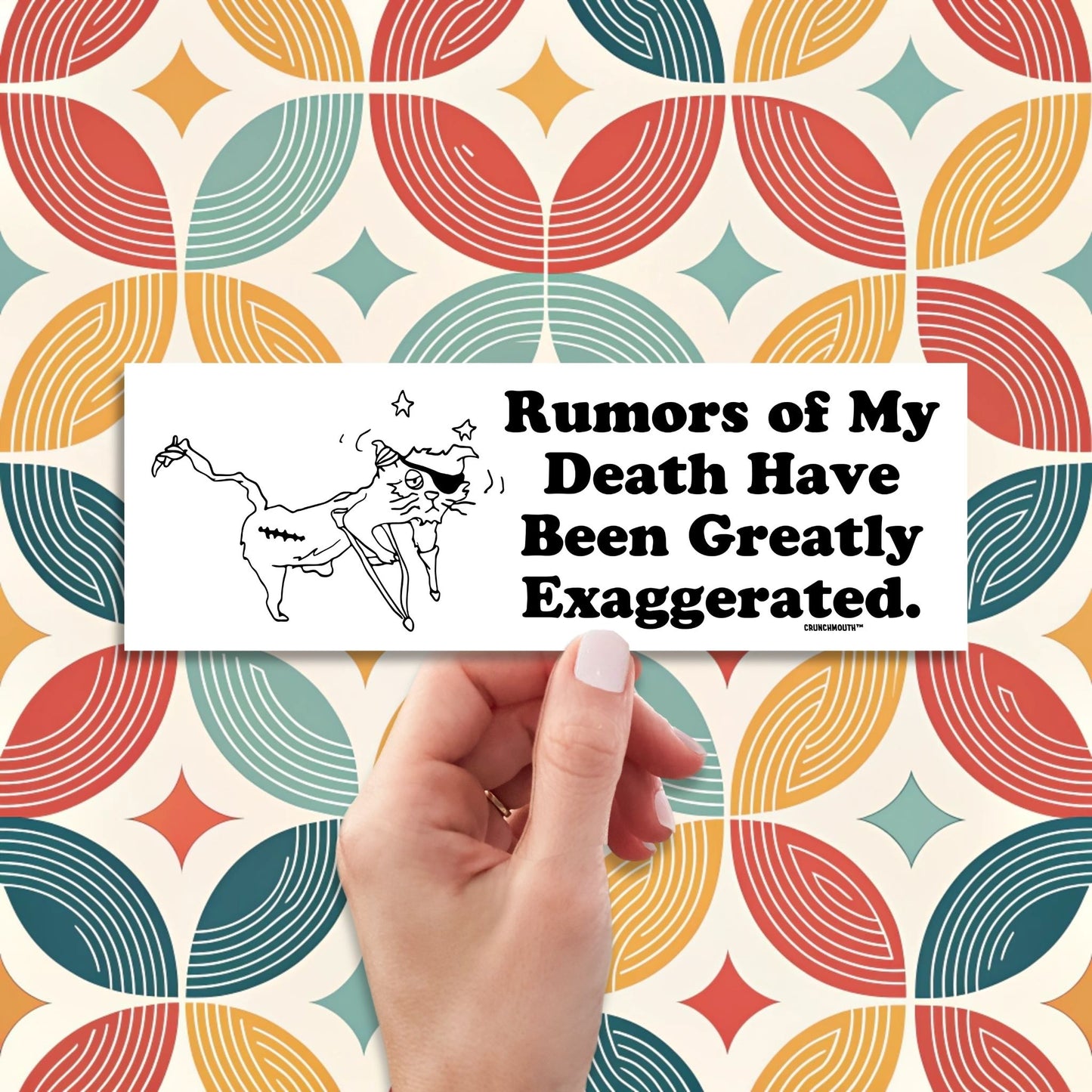 rumors of my death have been greatly exaggerated bumper sticker, hand display, retro design background
