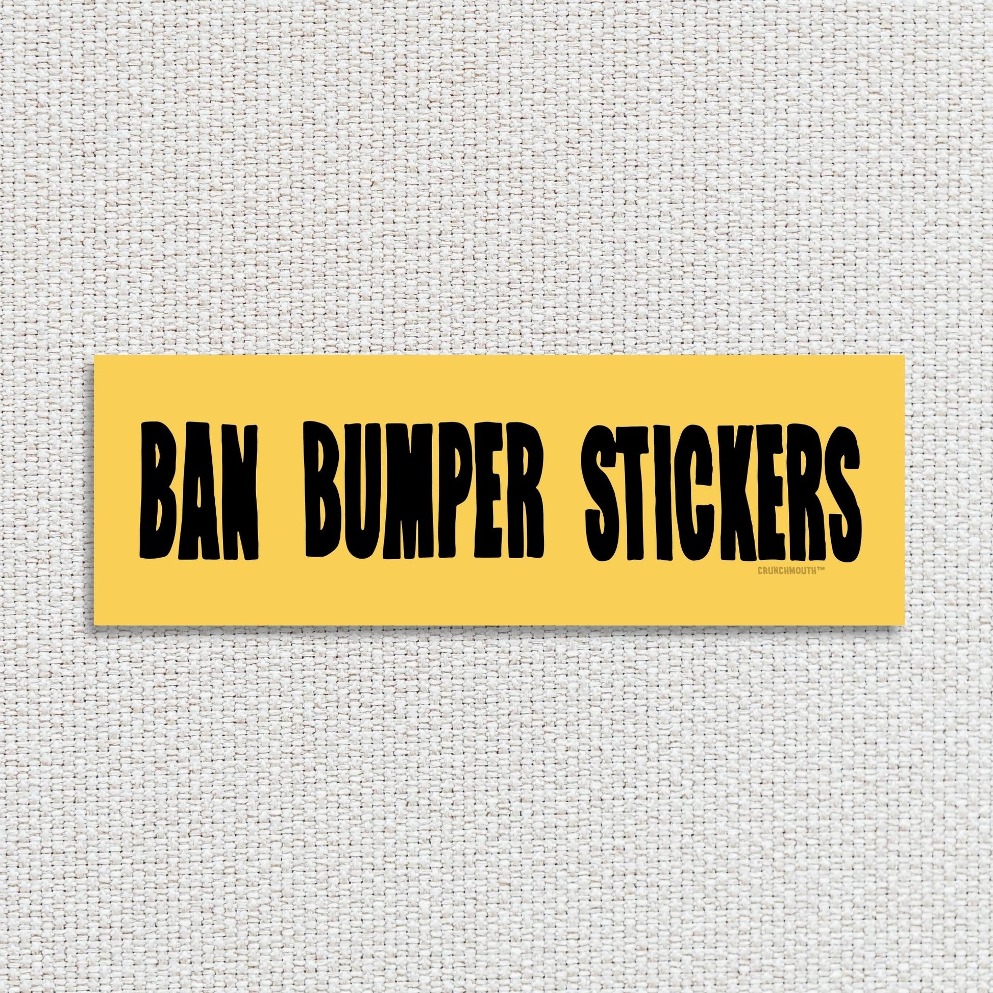 ban bumper stickers funny bumper sticker, textured fabric background